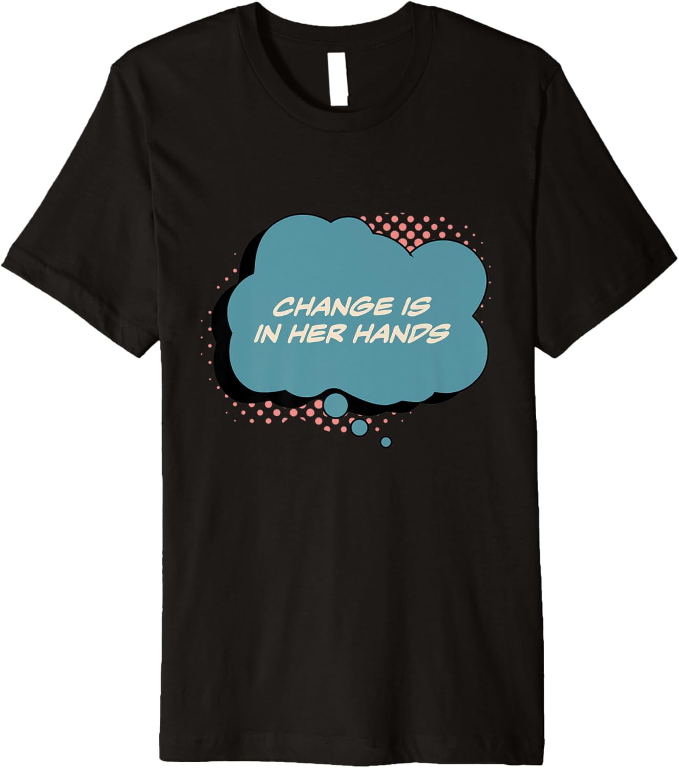 Change is in Her Hands Women's Human Rights March Retro Premium