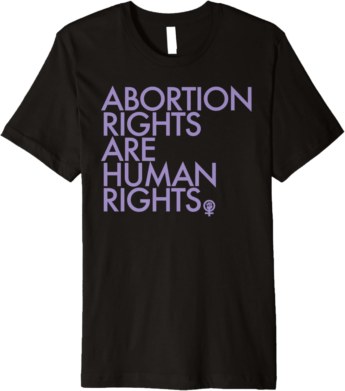 Abortion Rights are Human Rights lavender Power Fist Premium
