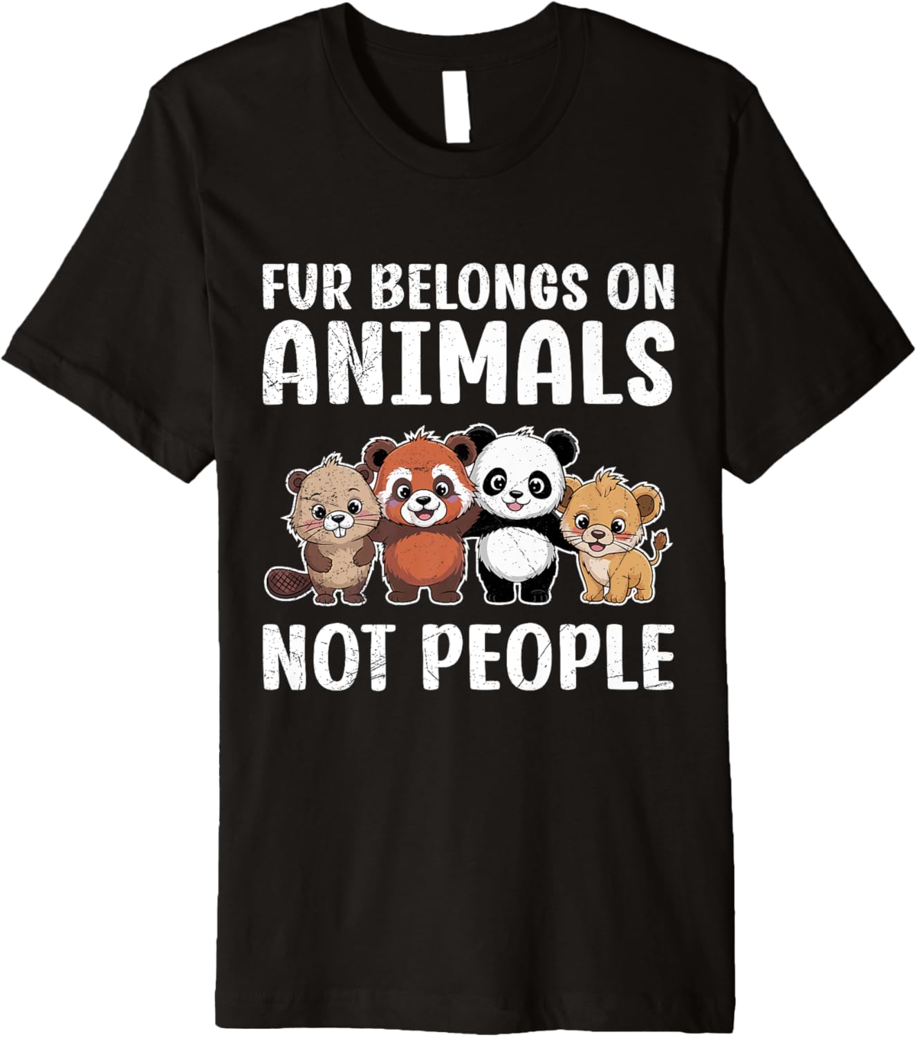 Animal Welfare FUR BELONGS TO ANIMALS NOT HUMANS Rights Premium