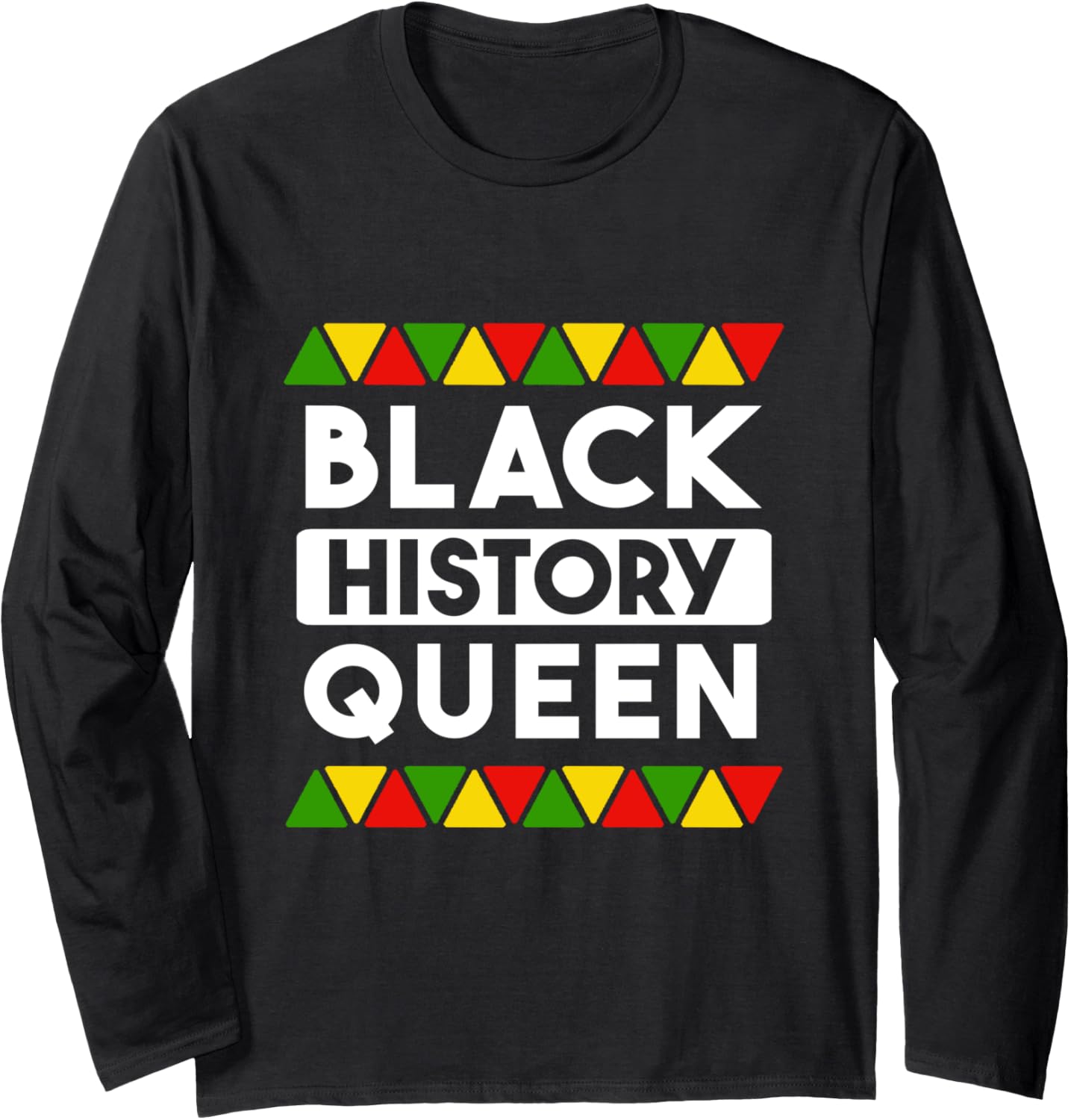 Black History Queen Social Justice African Black Pride Long Sleeve