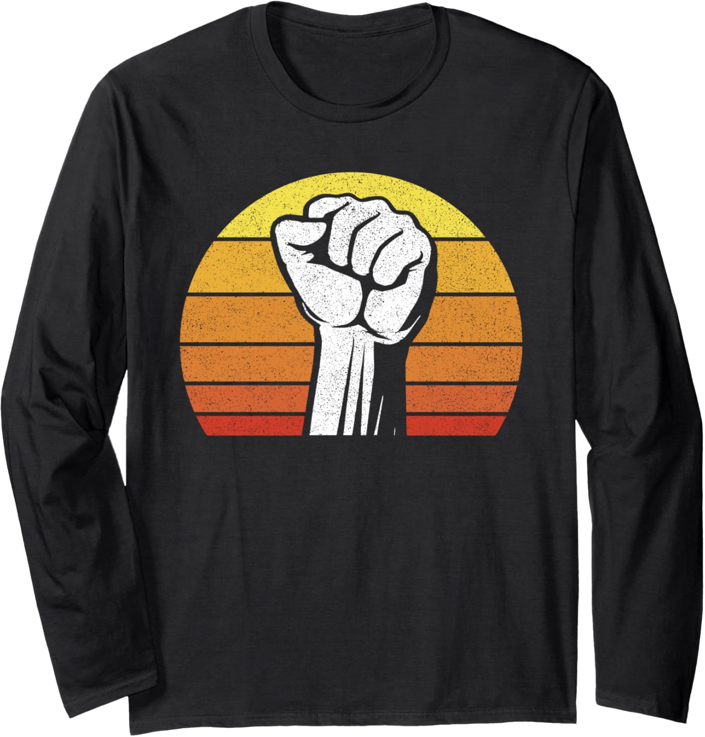 Black Power Fist Protest Social Justice Black Lives Matter Long Sleeve