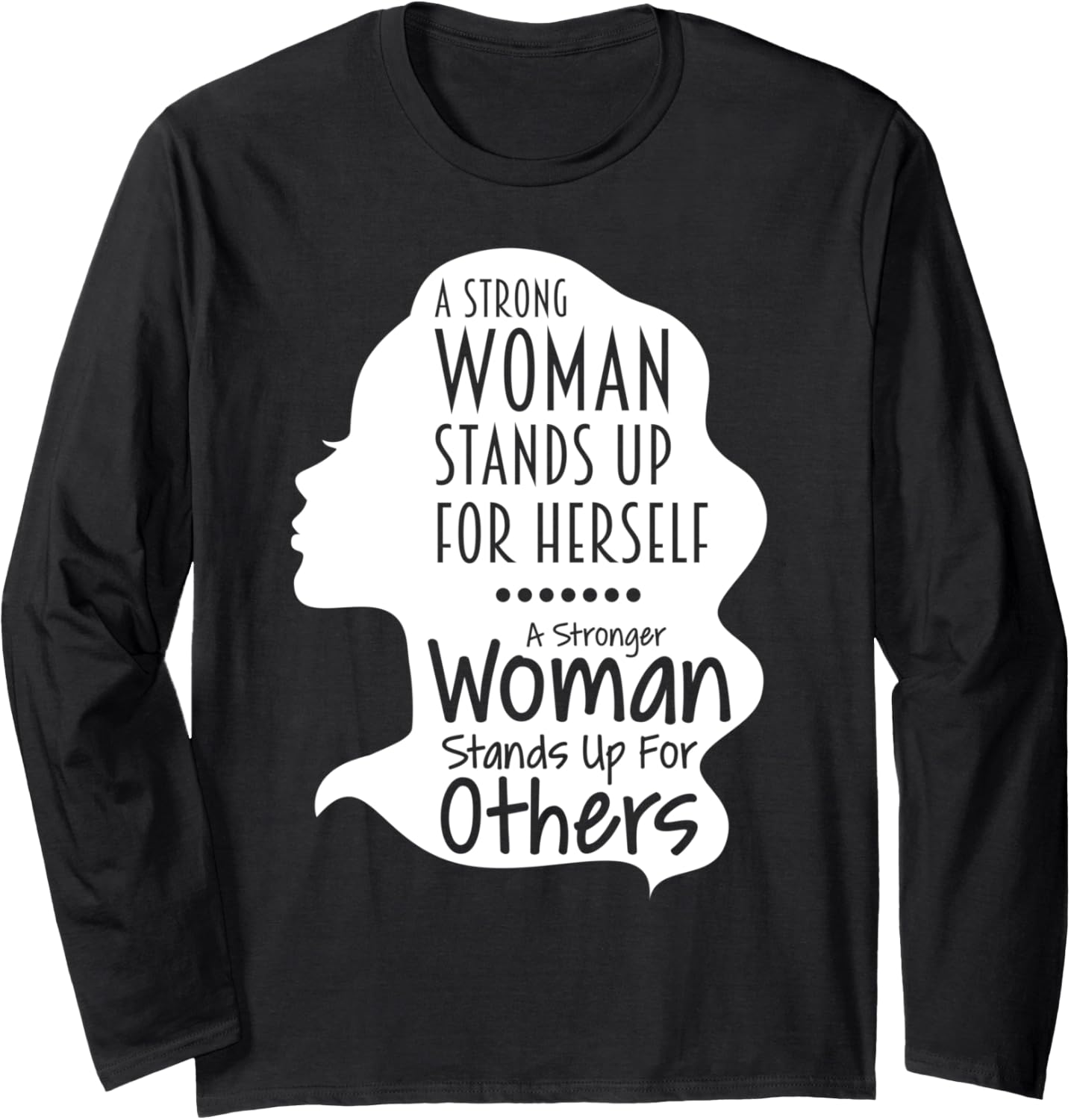 A Strong Woman Defends Social Justice for Black Injustice Long Sleeve