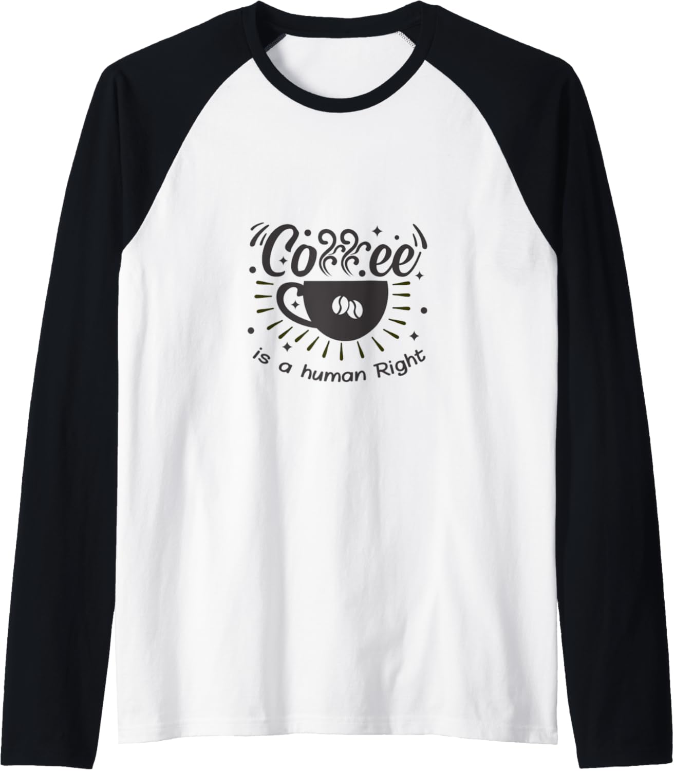 Coffee is a human rights funny t shirt Vintage Raglan Baseball Tee