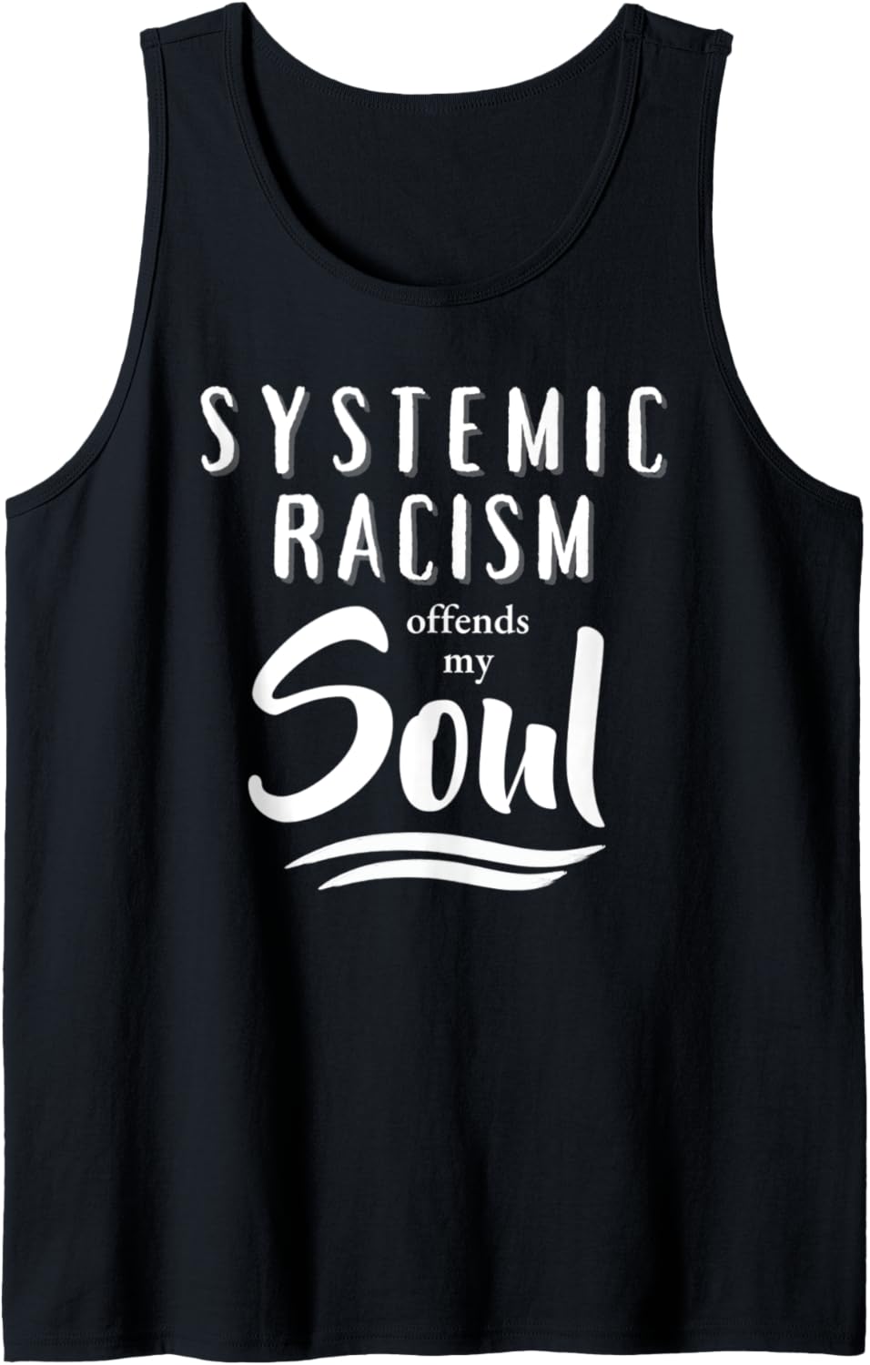 ANTI RACIST, ANTI RACISM, PRO SOCIAL JUSTICE, MENS & WOMENS Tank Top