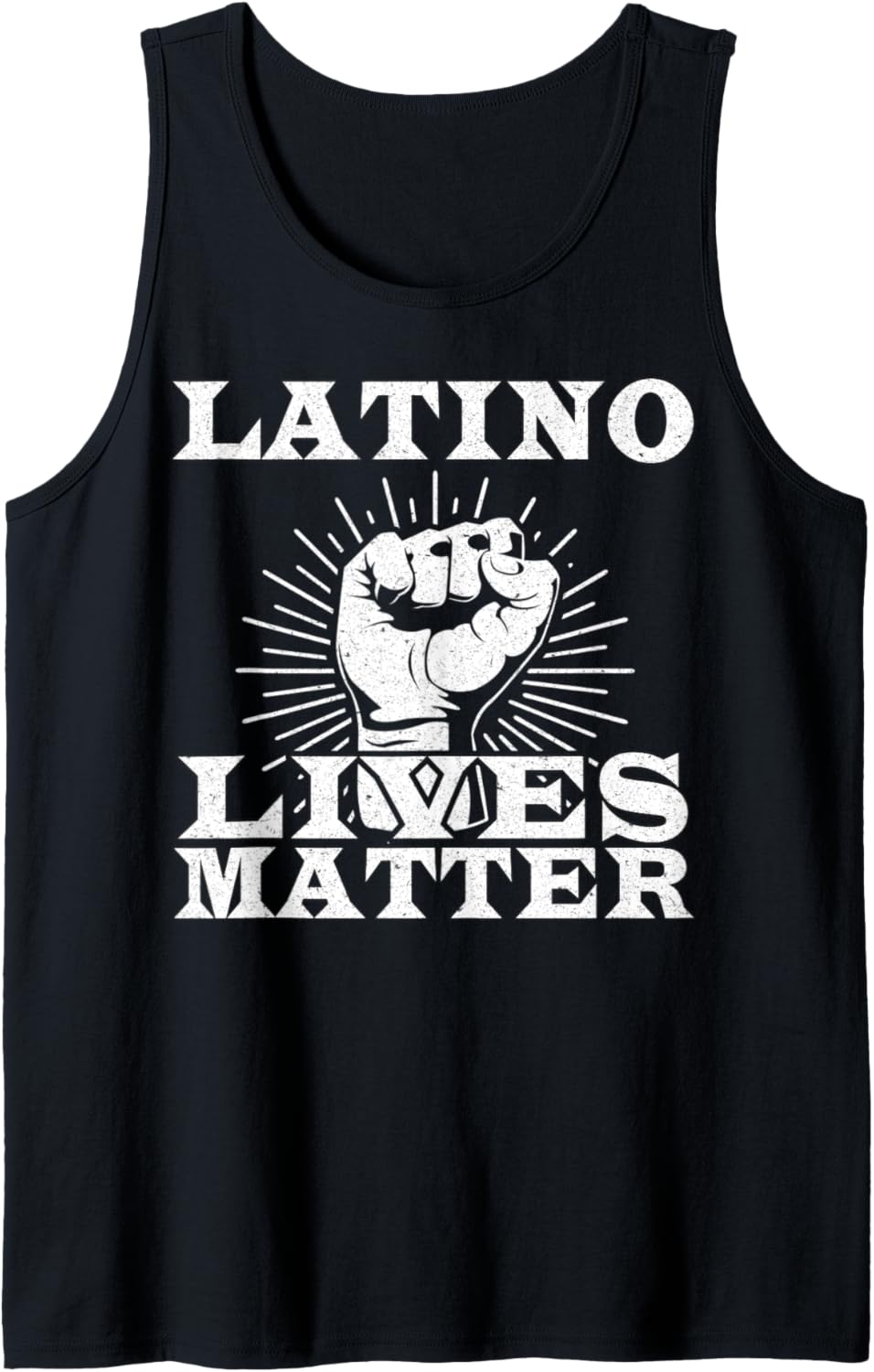 Anti Rasism Statement Rights Human Fist Latino Lives Matter Tank Top