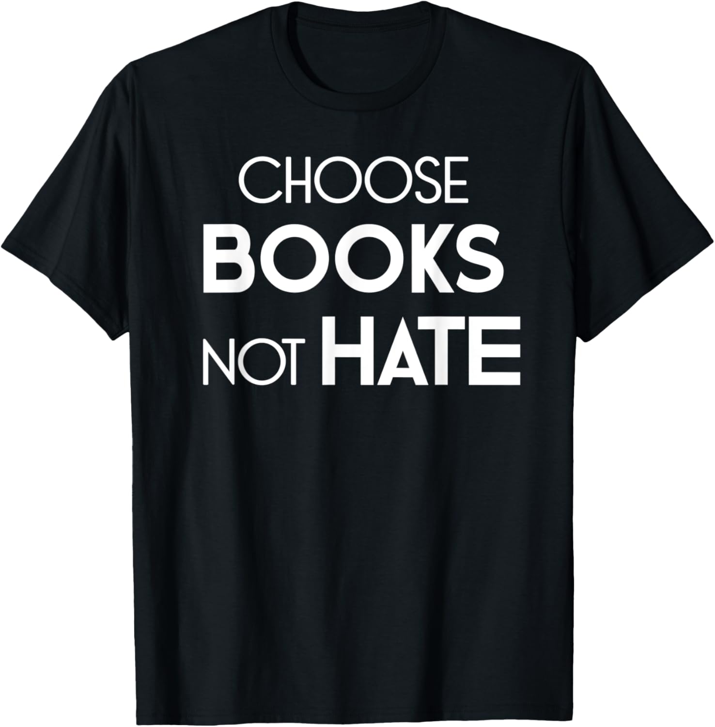 Choose Books Not Hate Bookworm Reader Librarian Human Rights