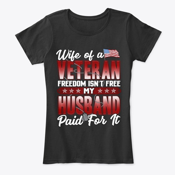 Veteran's Wife Gift Freedom Isn't Free