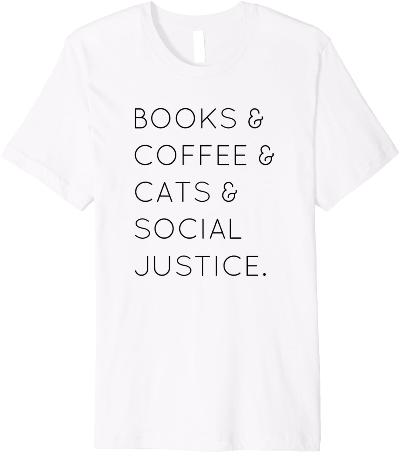 Books and Coffee and Cats and Social Justice Premium