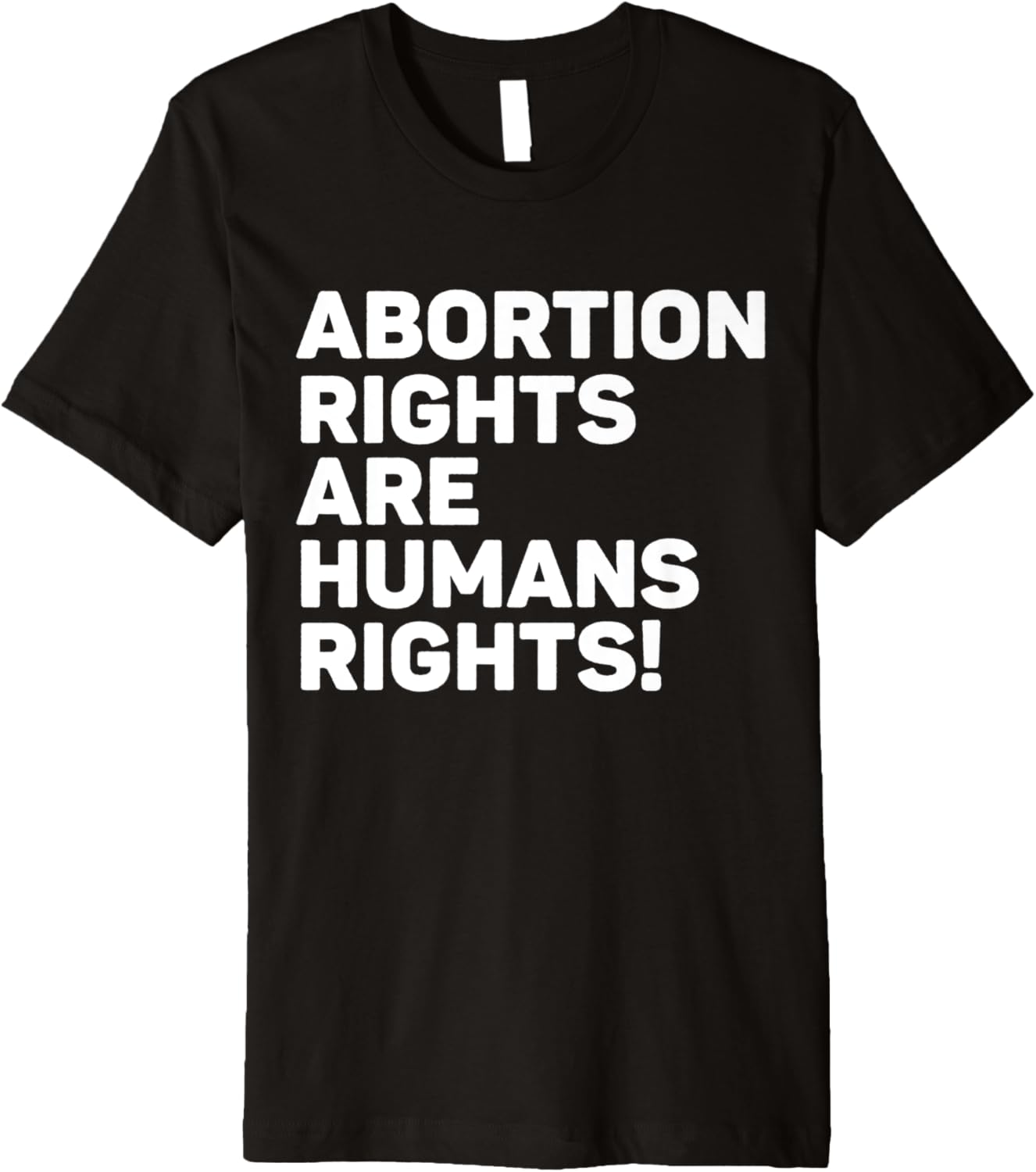 Abortion Rights Are Human Rights Premium