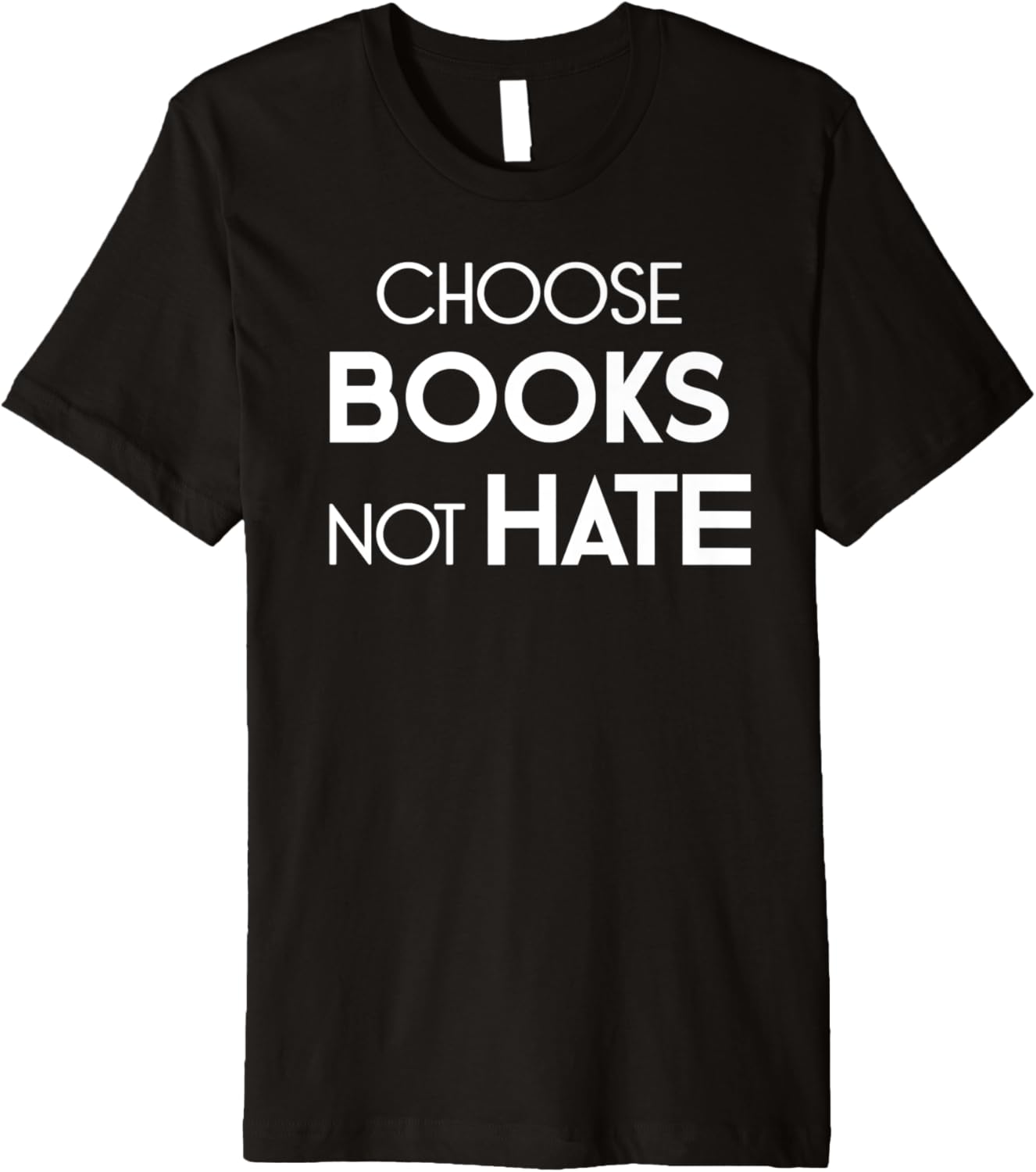 Choose Books Not Hate Bookworm Reader Librarian Human Rights Premium