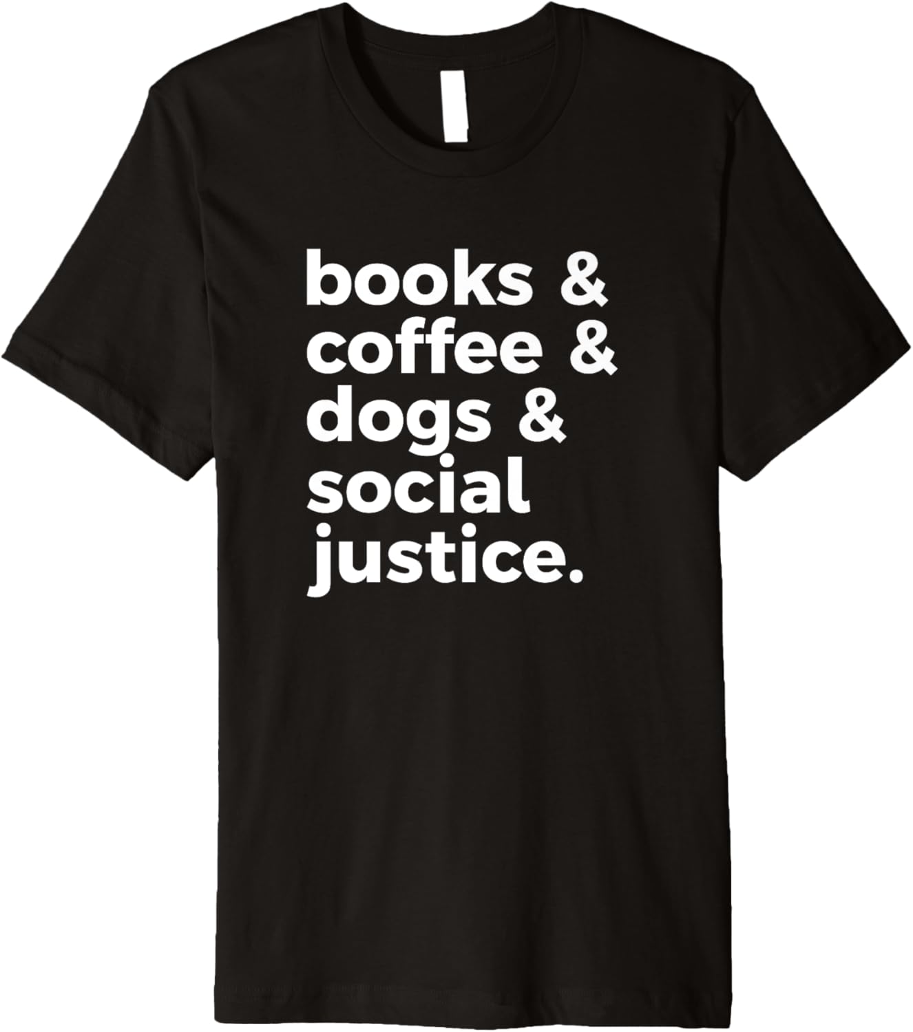 Books Coffee Dogs Social Justice Finding Your Happiness Premium