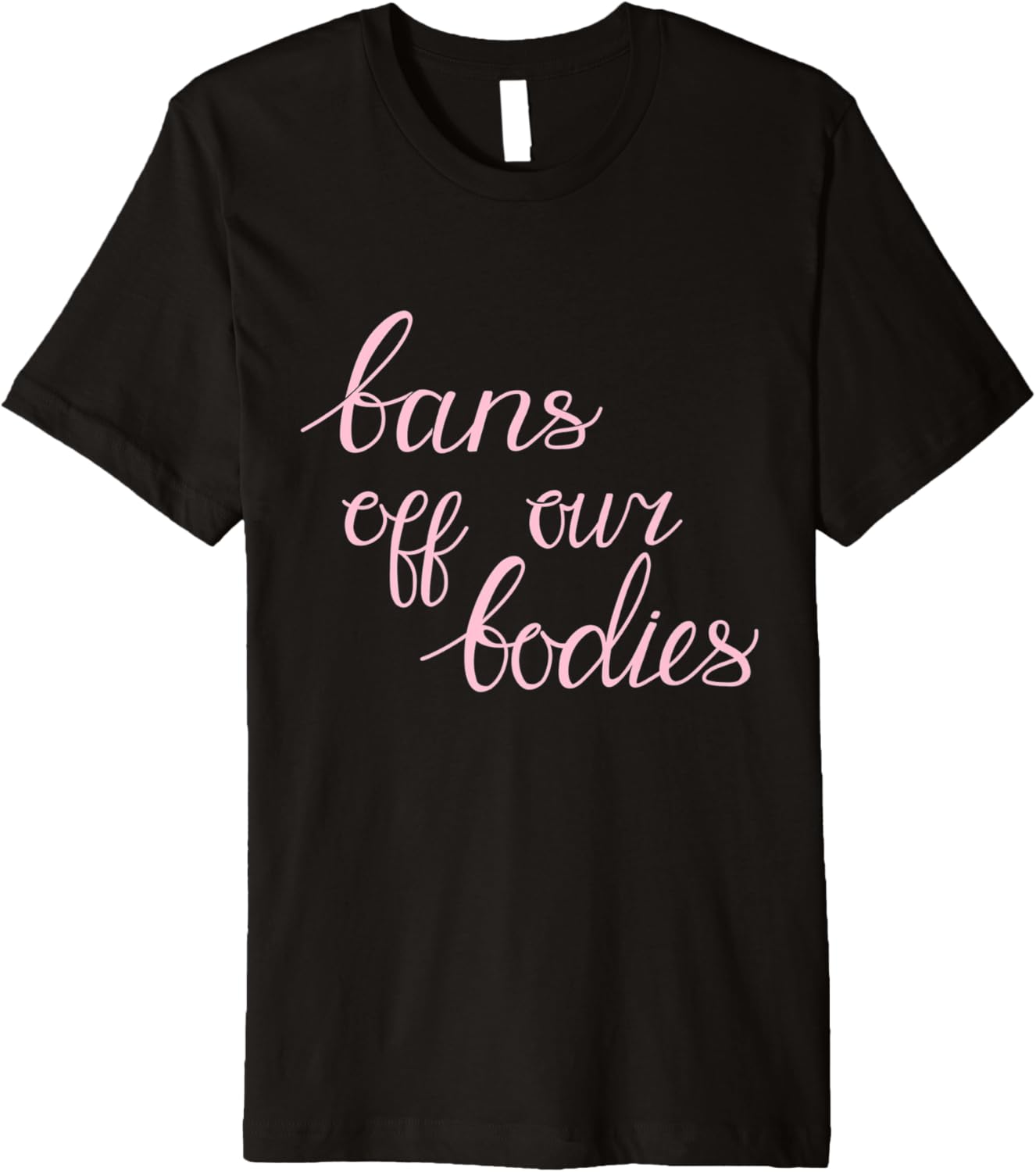 Bans Off Our Bodies Women's Human Rights March Retro Premium