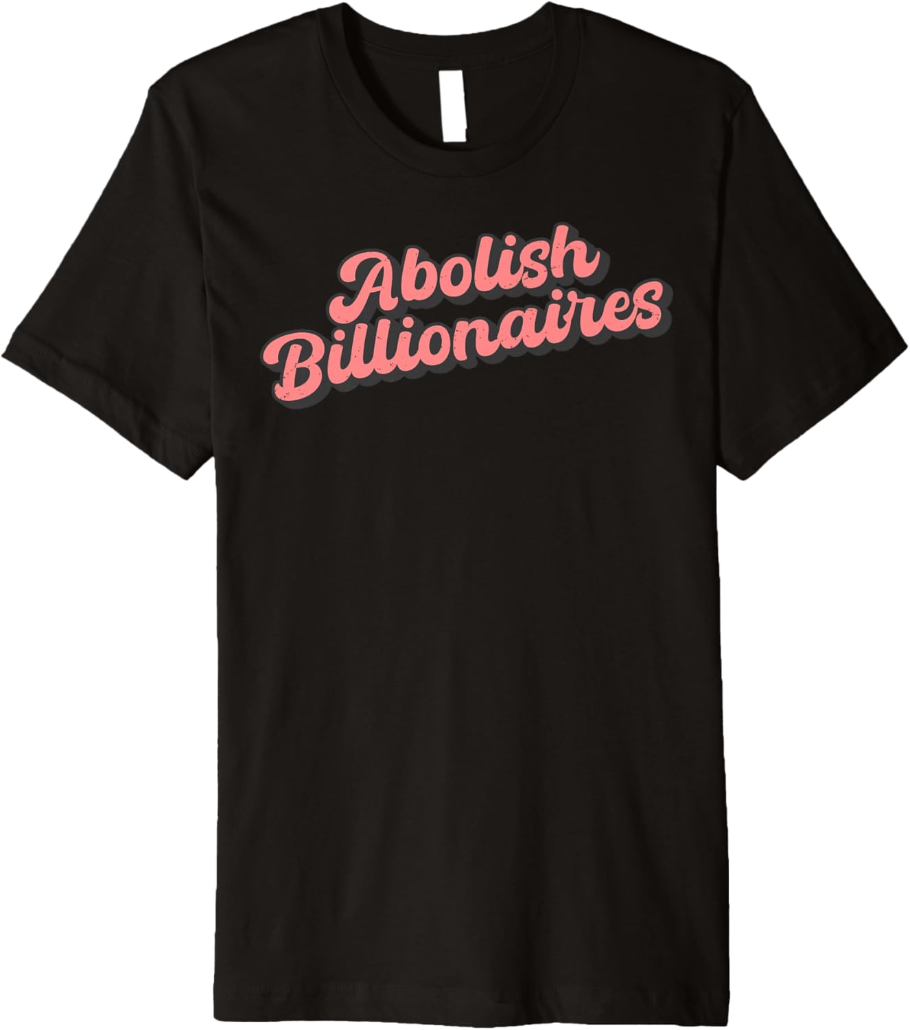Abolish Billionaires Retro Vintage Social Justice Protest Premium