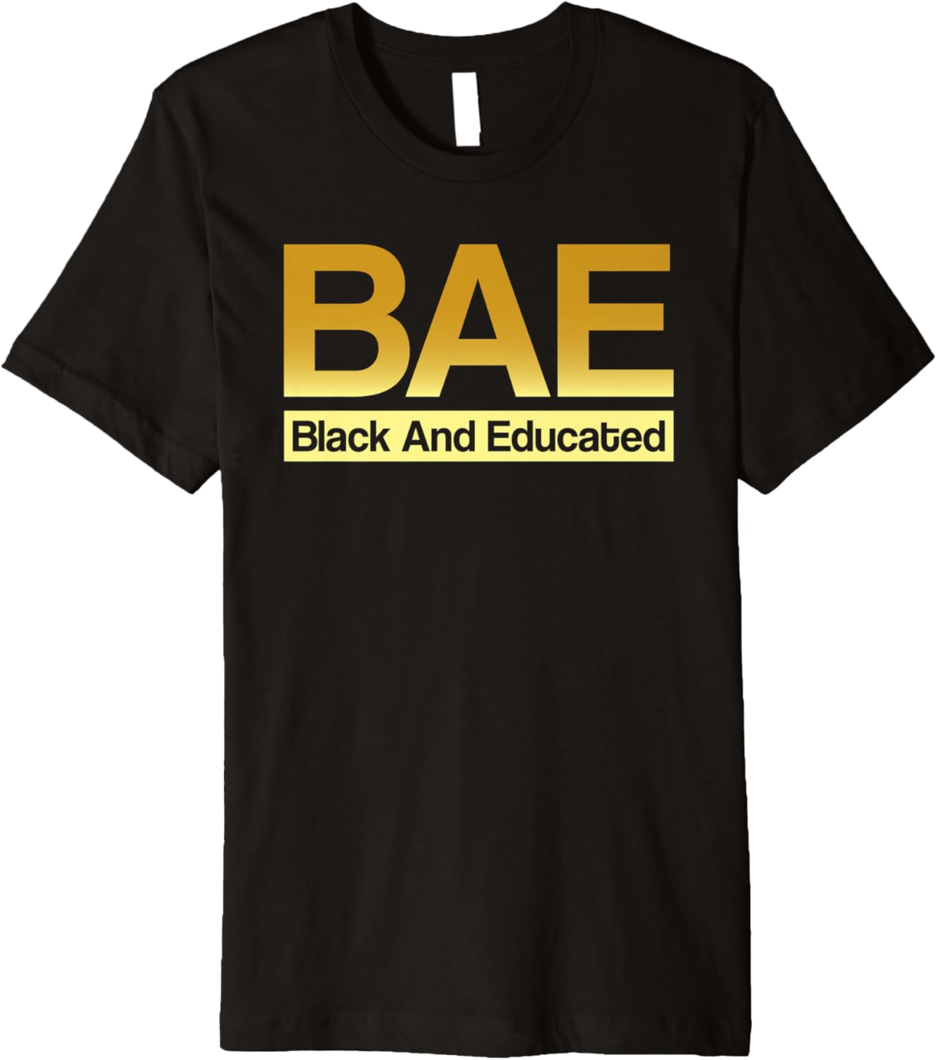 BAE Black And Educated   Black History Human Rights Women Premium