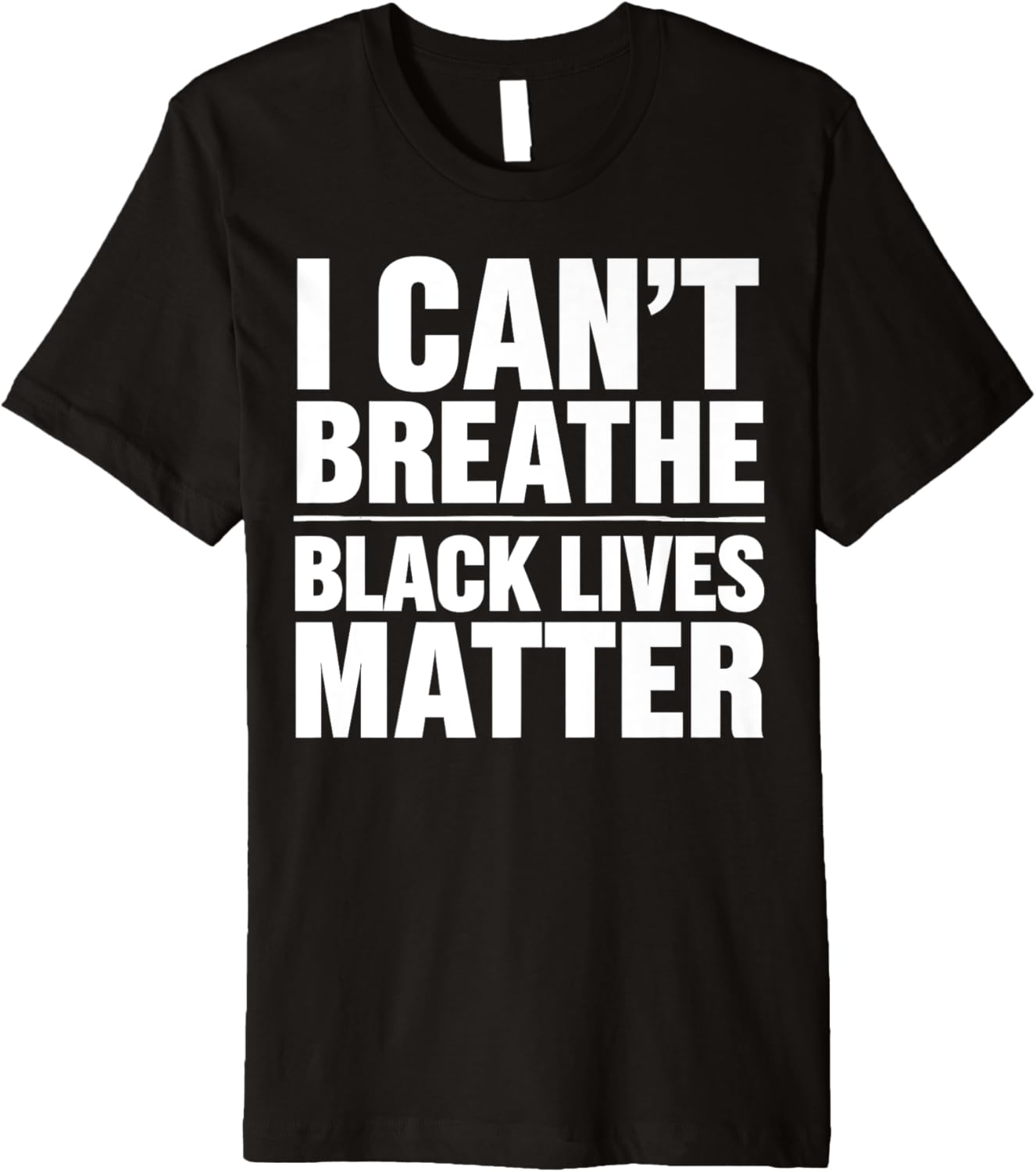 Black Lives Matter I Can't Breathe Social Justice Apparel Premium