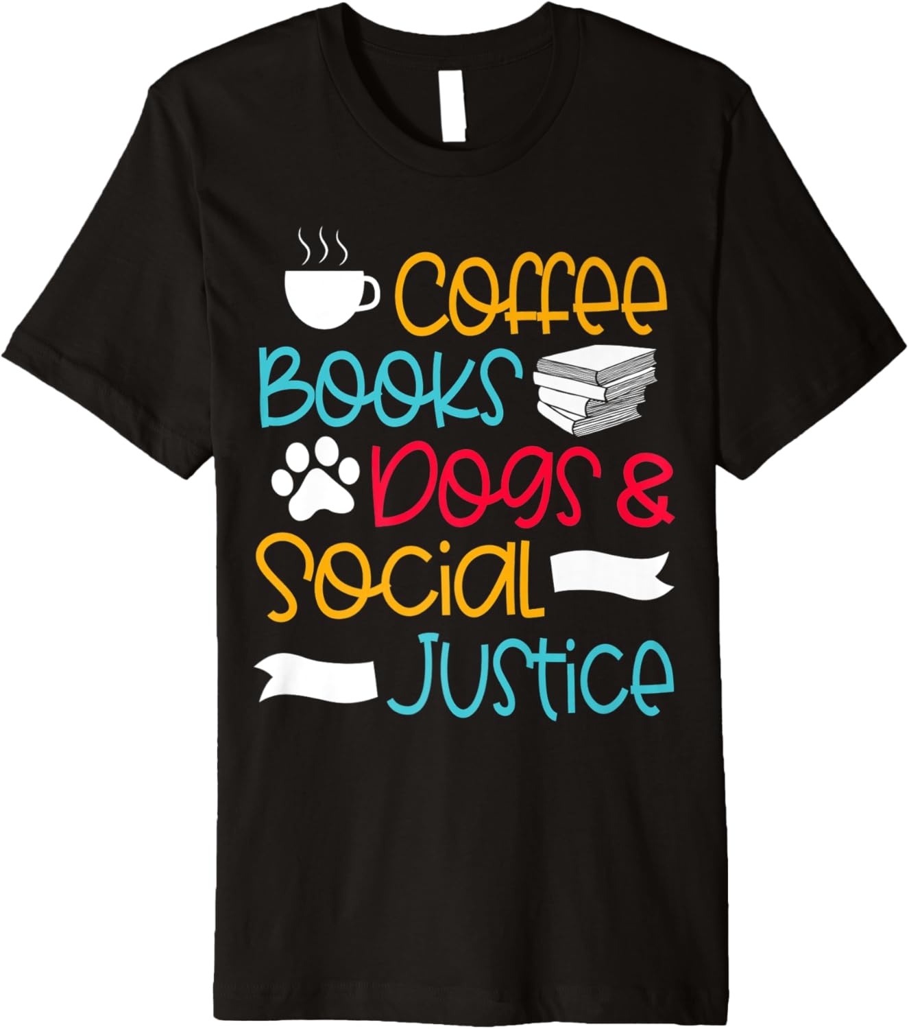 Coffee Books Dogs & Social Justice \u2013 Cute Book Lover Design Premium