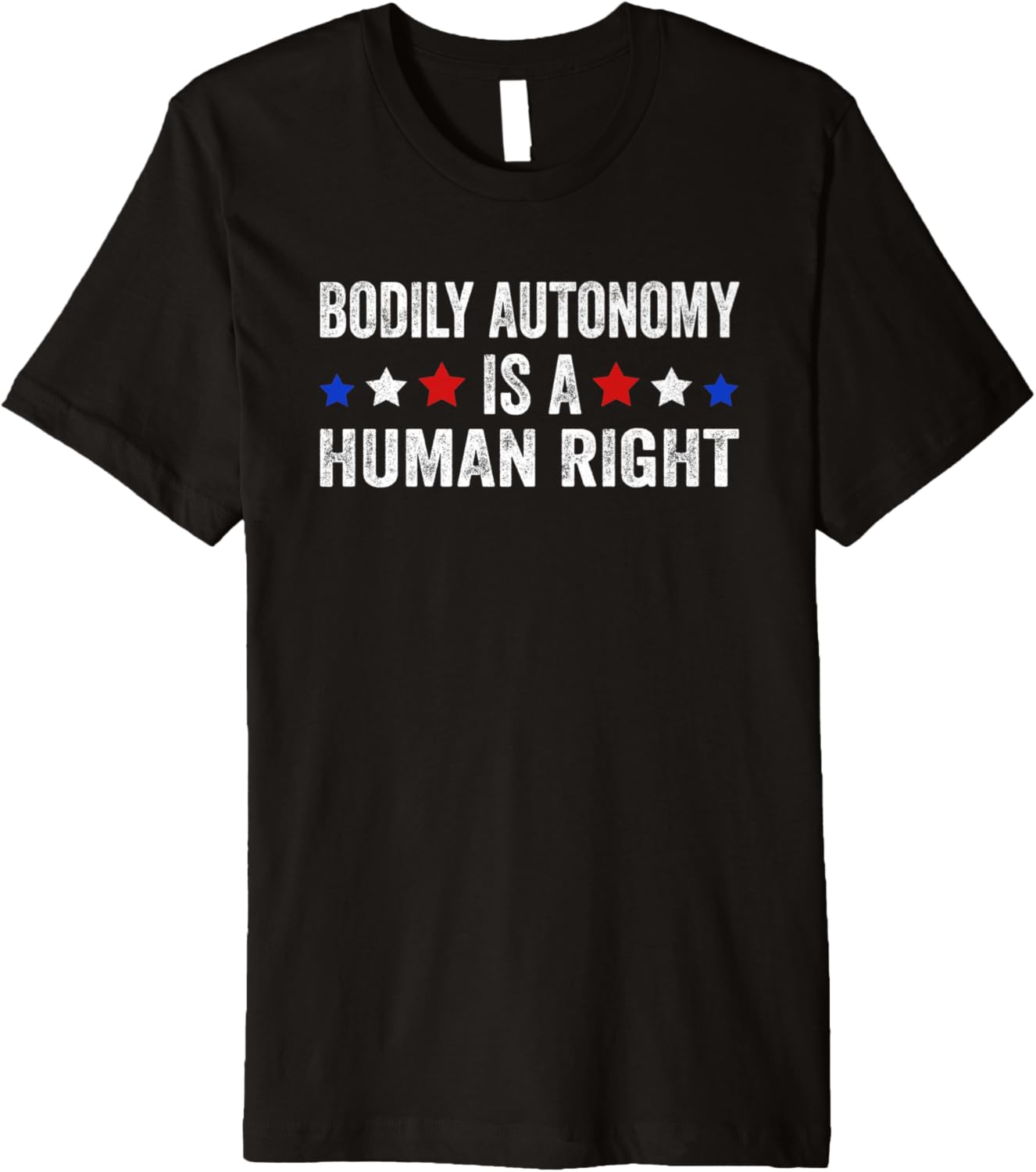 Bodily Autonomy Is A Human Right 4th of July Premium