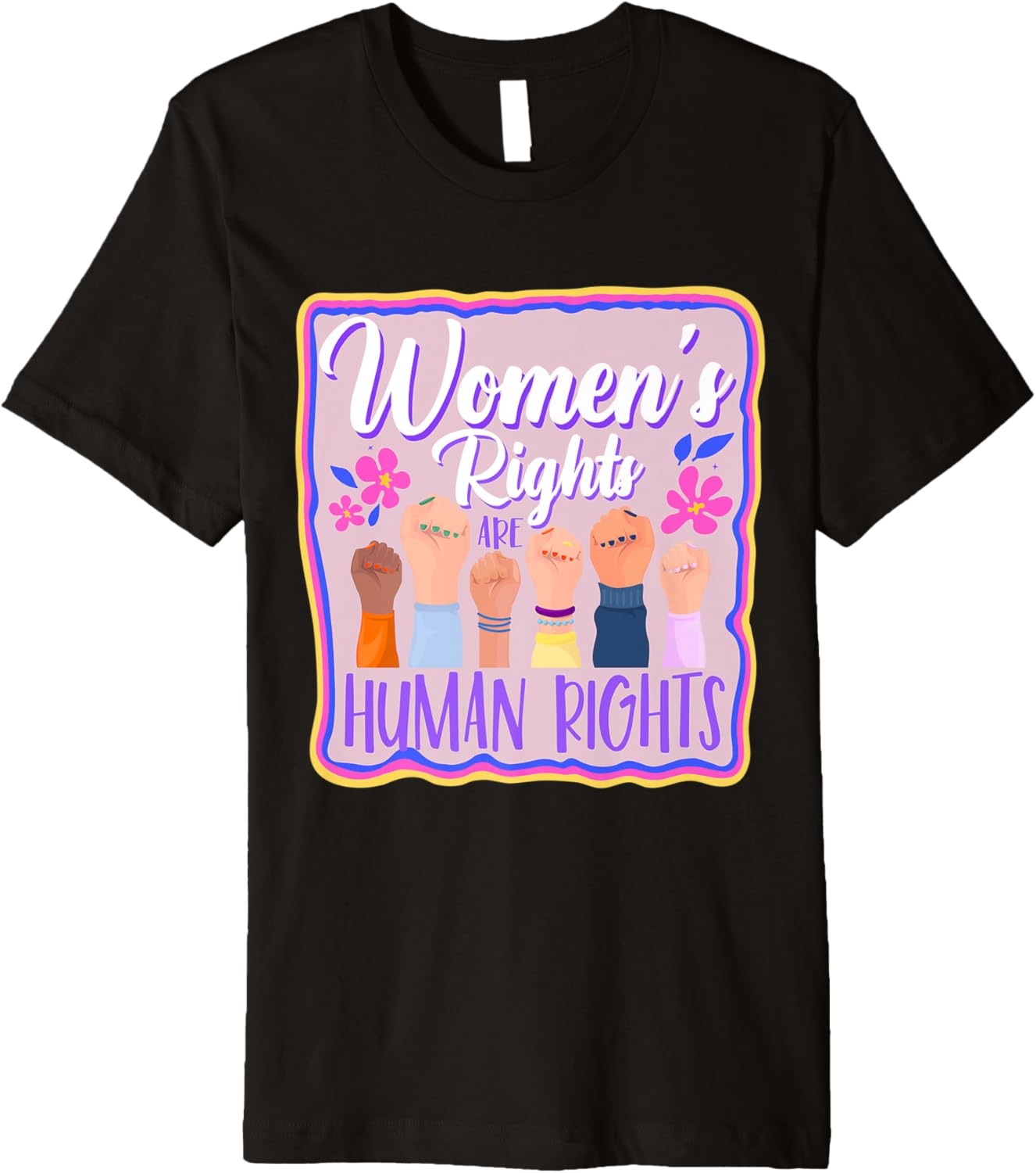 Feminist Female Empowerment Women's Rights Are Human Rights Premium