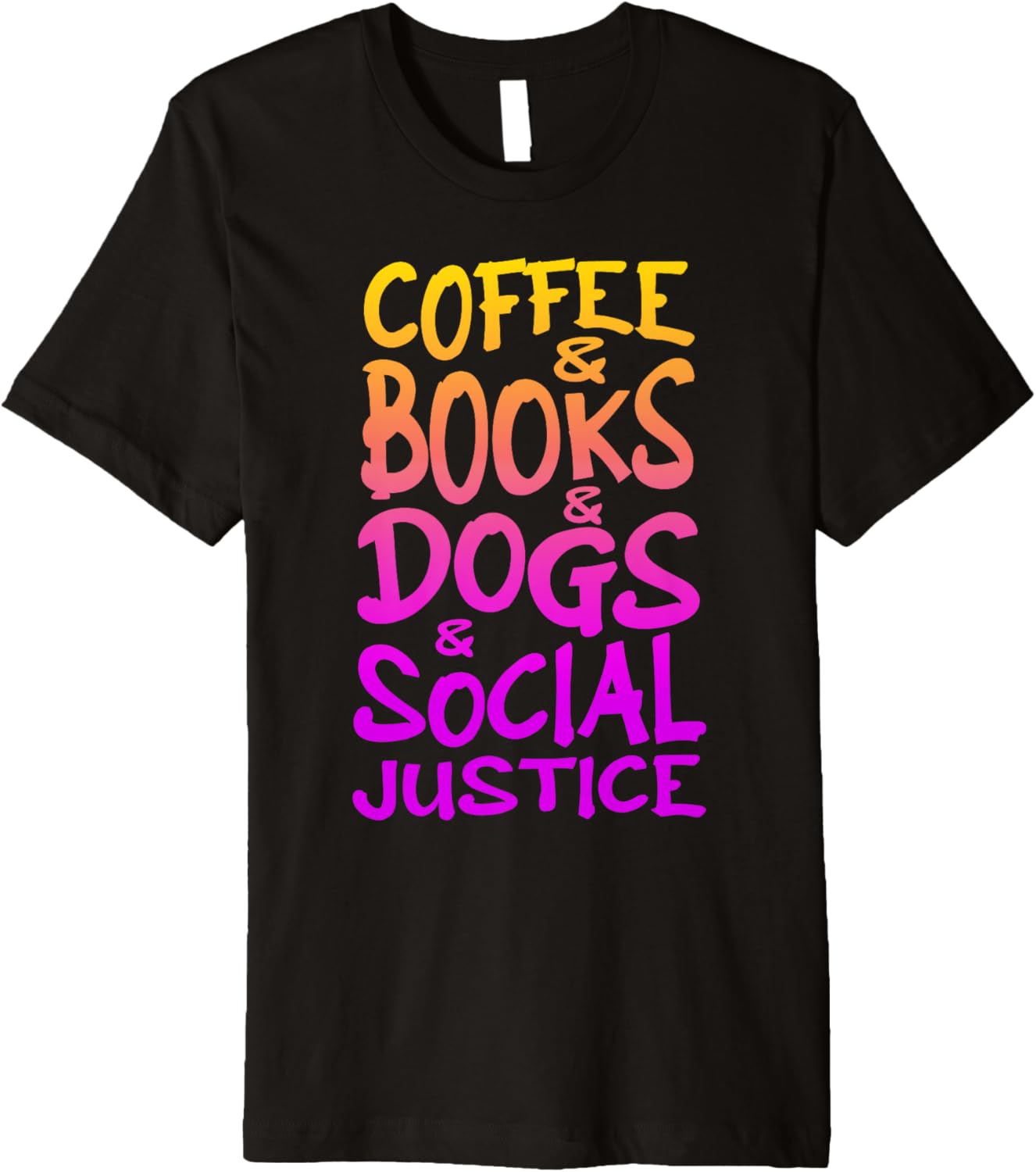 Books Coffee Dogs Social Justice Premium