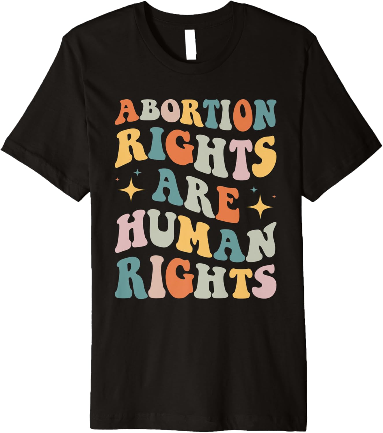 Abortion Rights Are Human Rights Tshirt Women Feminist Premium
