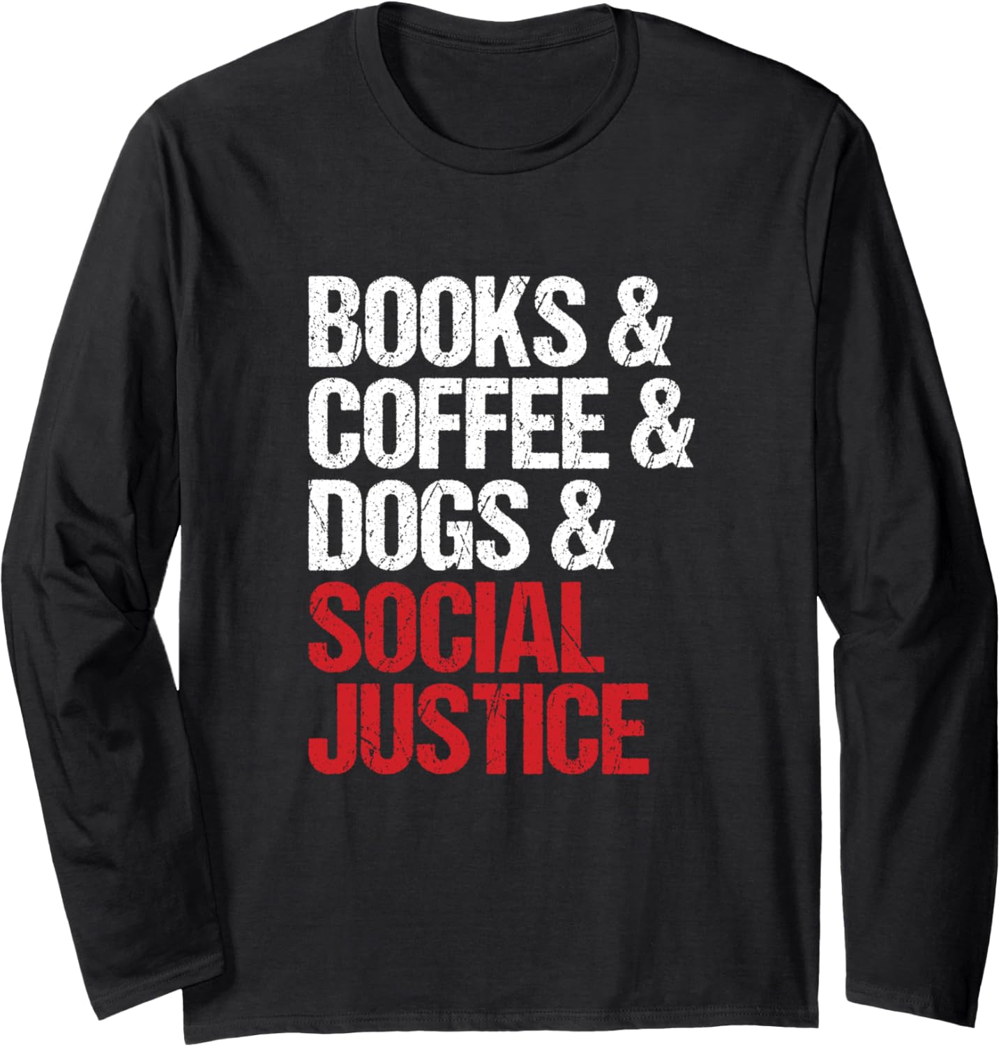 Books Reading Coffee Dogs Social Justice Equality Activist Long Sleeve