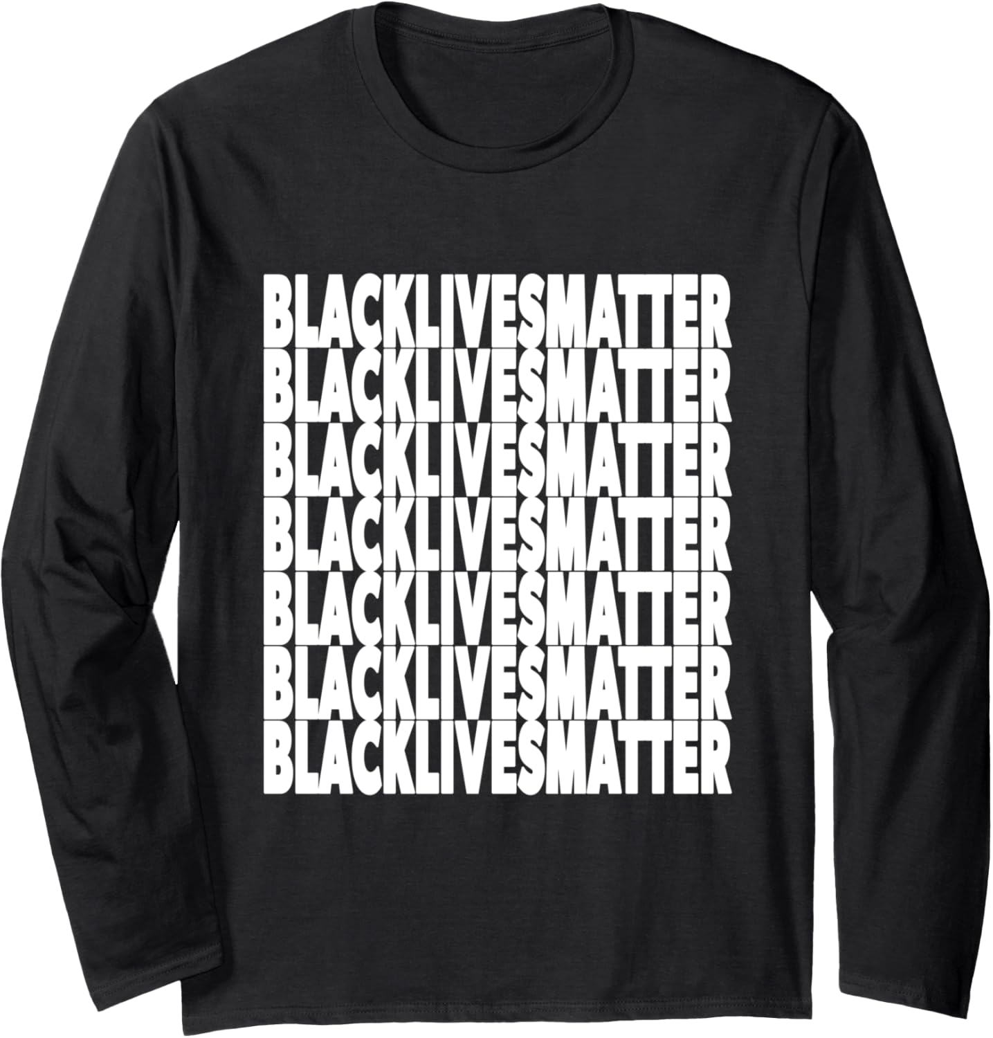 Black Lives Matter BLM Social Justice Political Protest Long Sleeve