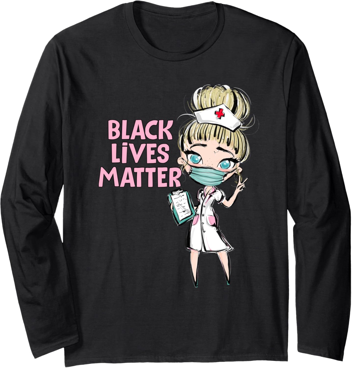 Black Lives Matter Ally Nurse Blonde Social Justice Feminist Long Sleeve