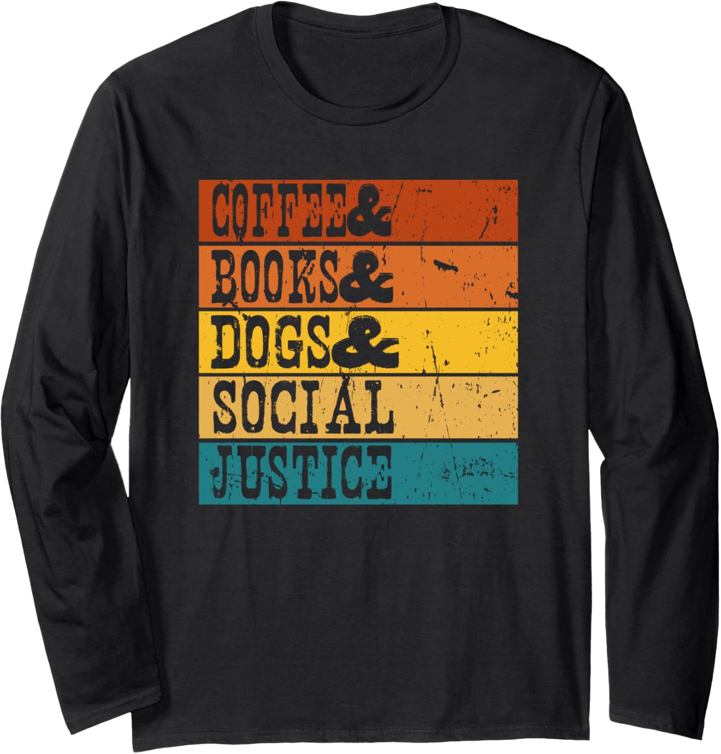 Books and Coffee and Dogs and Social Justice Retro Vintage Long Sleeve