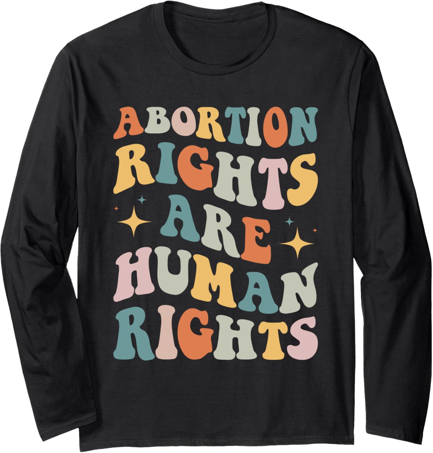 Abortion Rights Are Human Rights Tshirt Women Feminist Long Sleeve