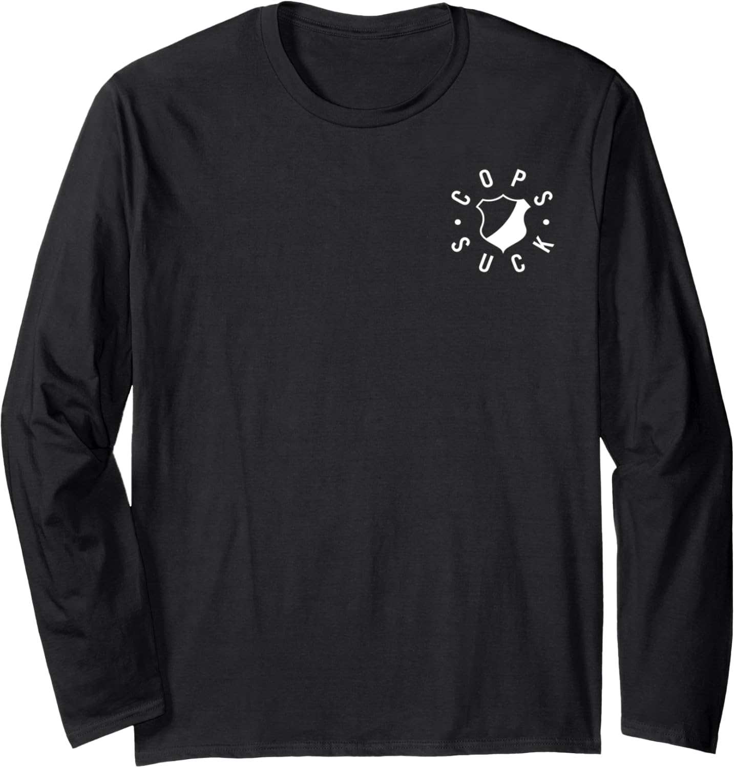 Anti Police Cops Suck Badge Pocket Funny Tee Social Justice Long Sleeve