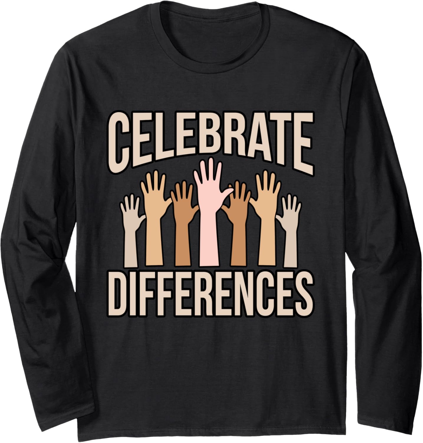 Celebrate Differences Human Rights Equal Men Women Graphic Long Sleeve