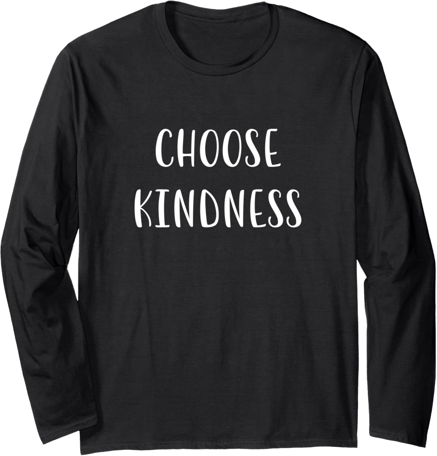 Choose Kindness Support Social Justice Statement Long Sleeve