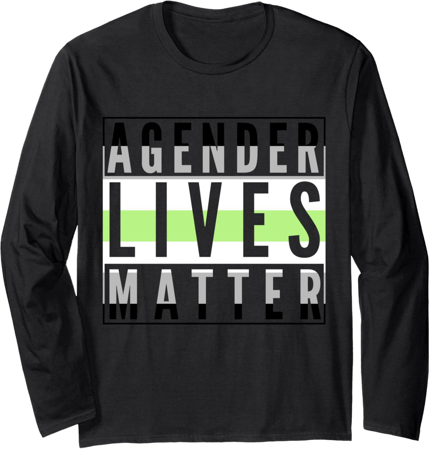 Agender Lives Matter LGBT Gay Pride Social Justice Ally Love Long Sleeve