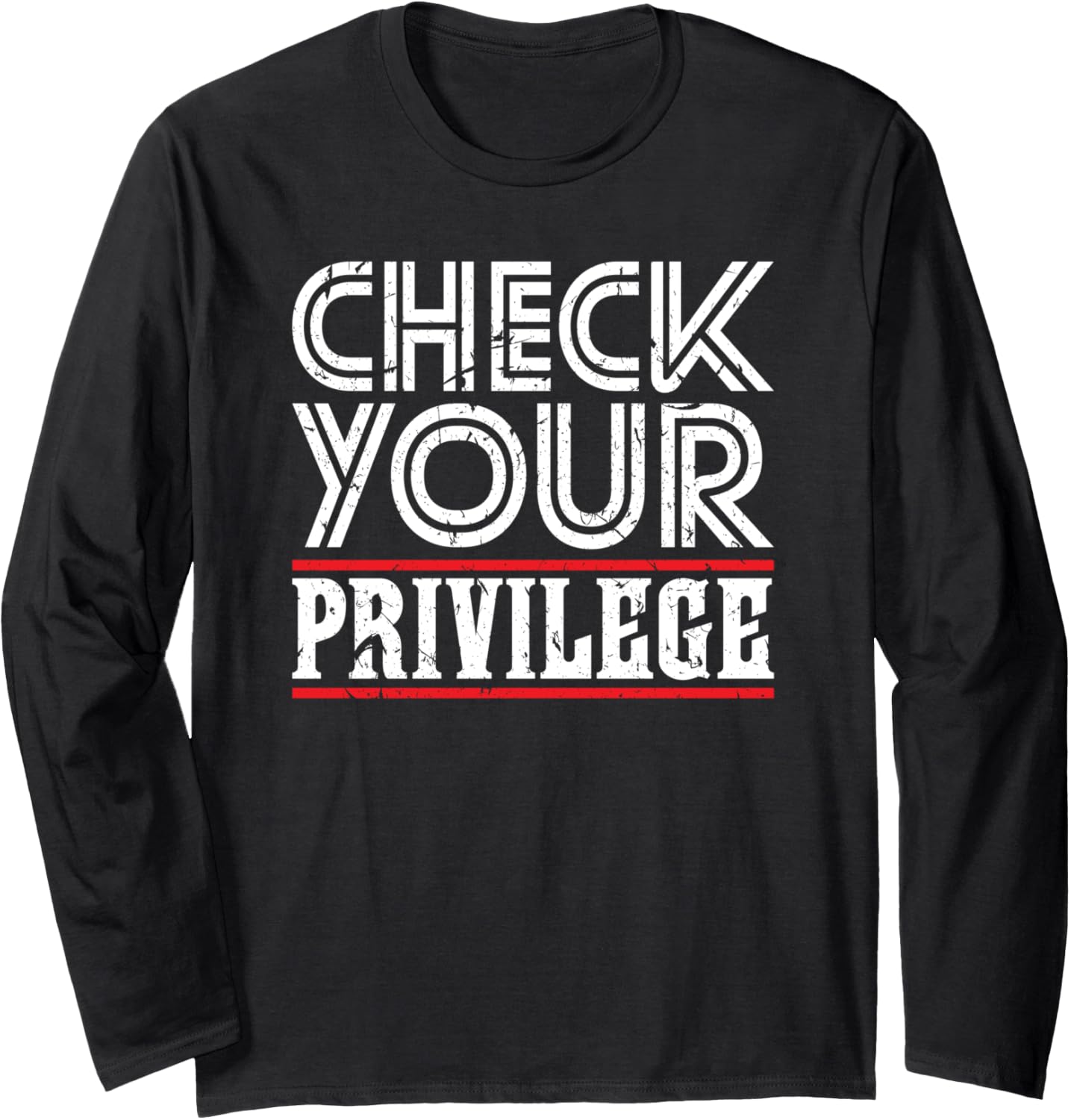 Check Your Privilege Social Justice Civil Rights Equality Long Sleeve