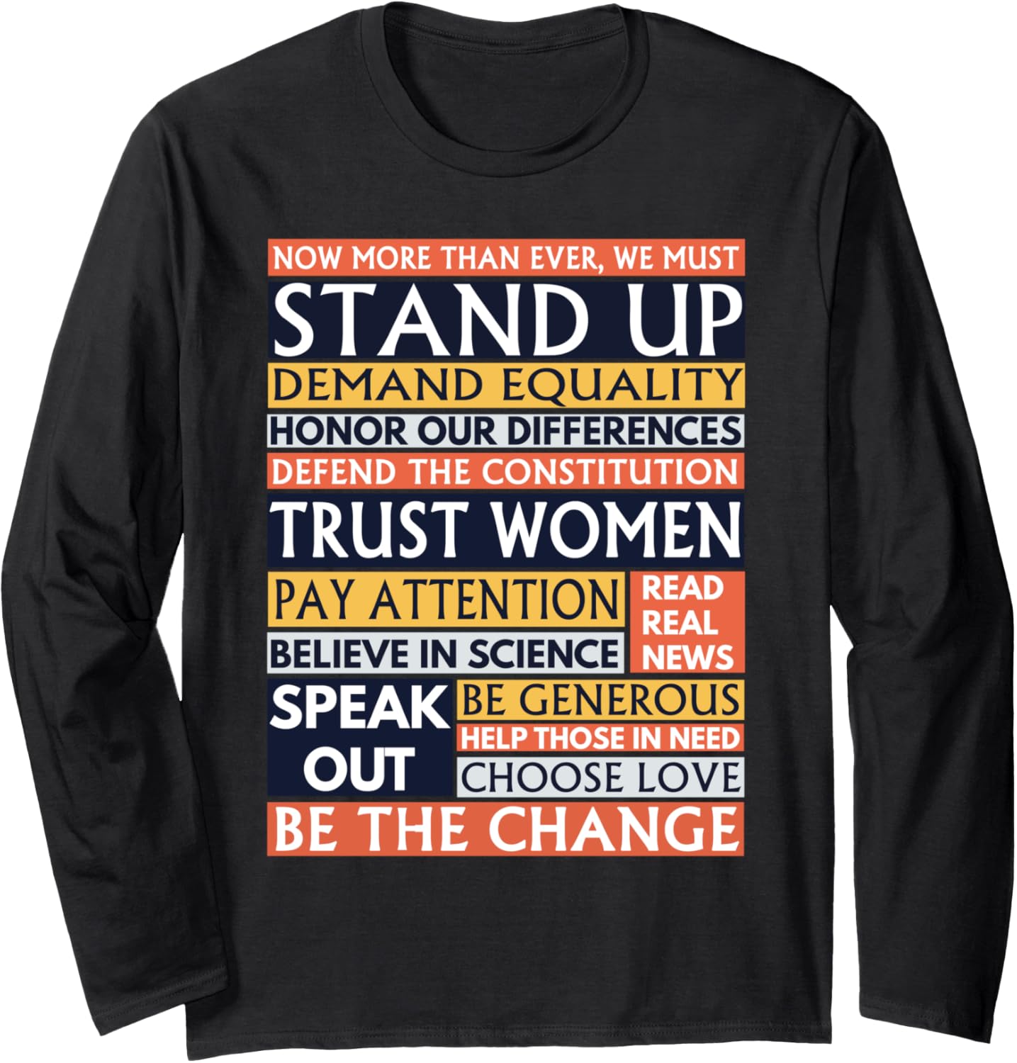 Be The Change You Wish To See Feminists Human Rights Gift Long Sleeve