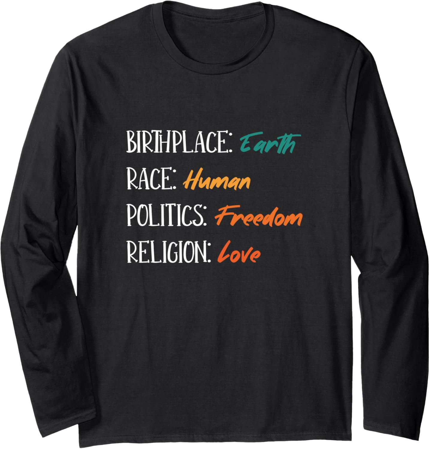 Birthplace Earth   Race Human, Human Rights Humanity Long Sleeve