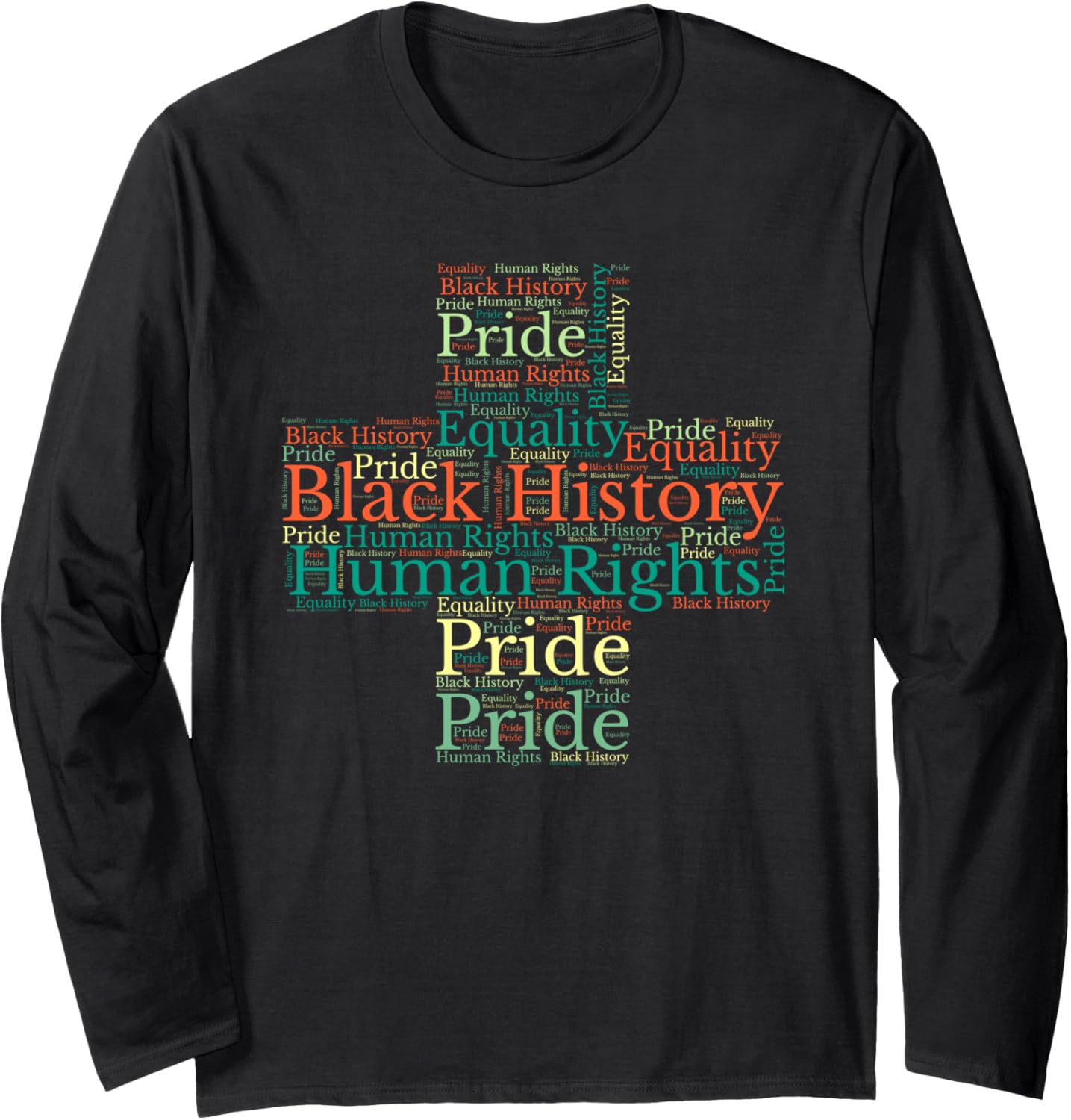 Black History Month Human Rights Pride Cross Long Sleeve