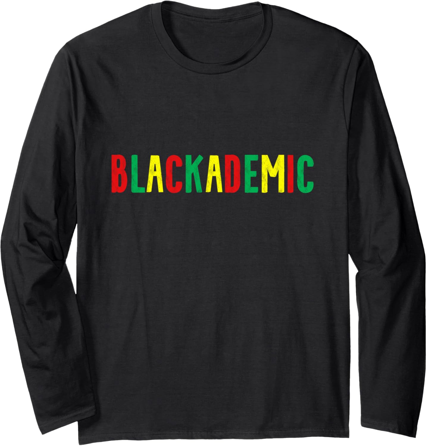 Blackademic   Social Justice   Black History   HBCU graduate Long Sleeve