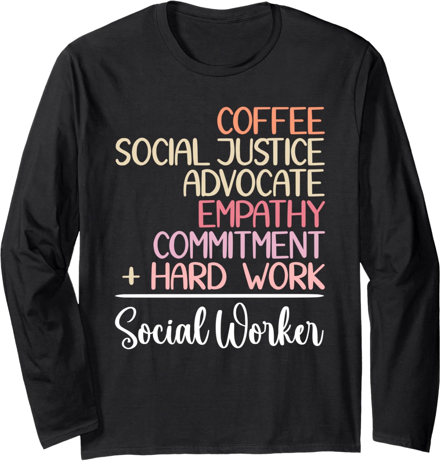 Coffee Social Justice Advocate, Cute Social Worker Long Sleeve