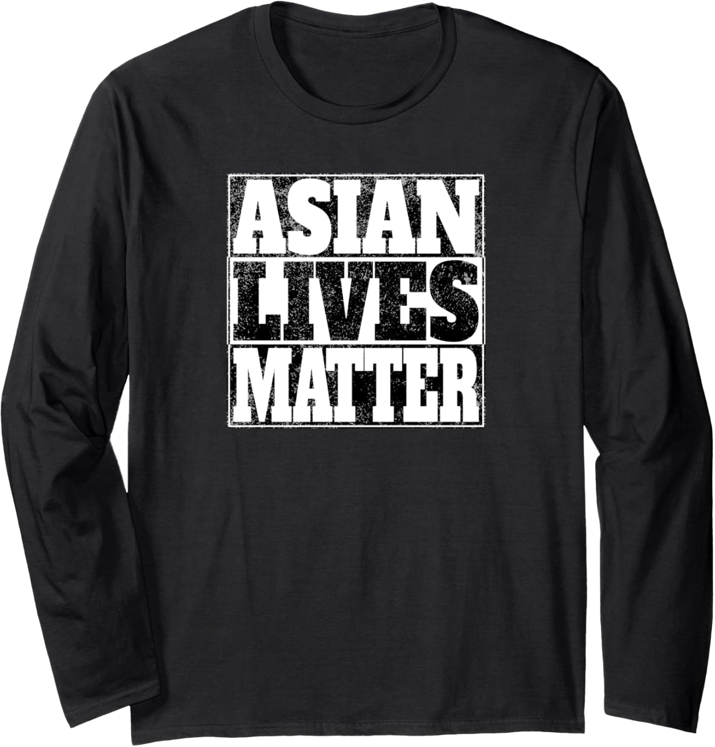 Asian Lives Matter Human Rights And Equality For All Long Sleeve