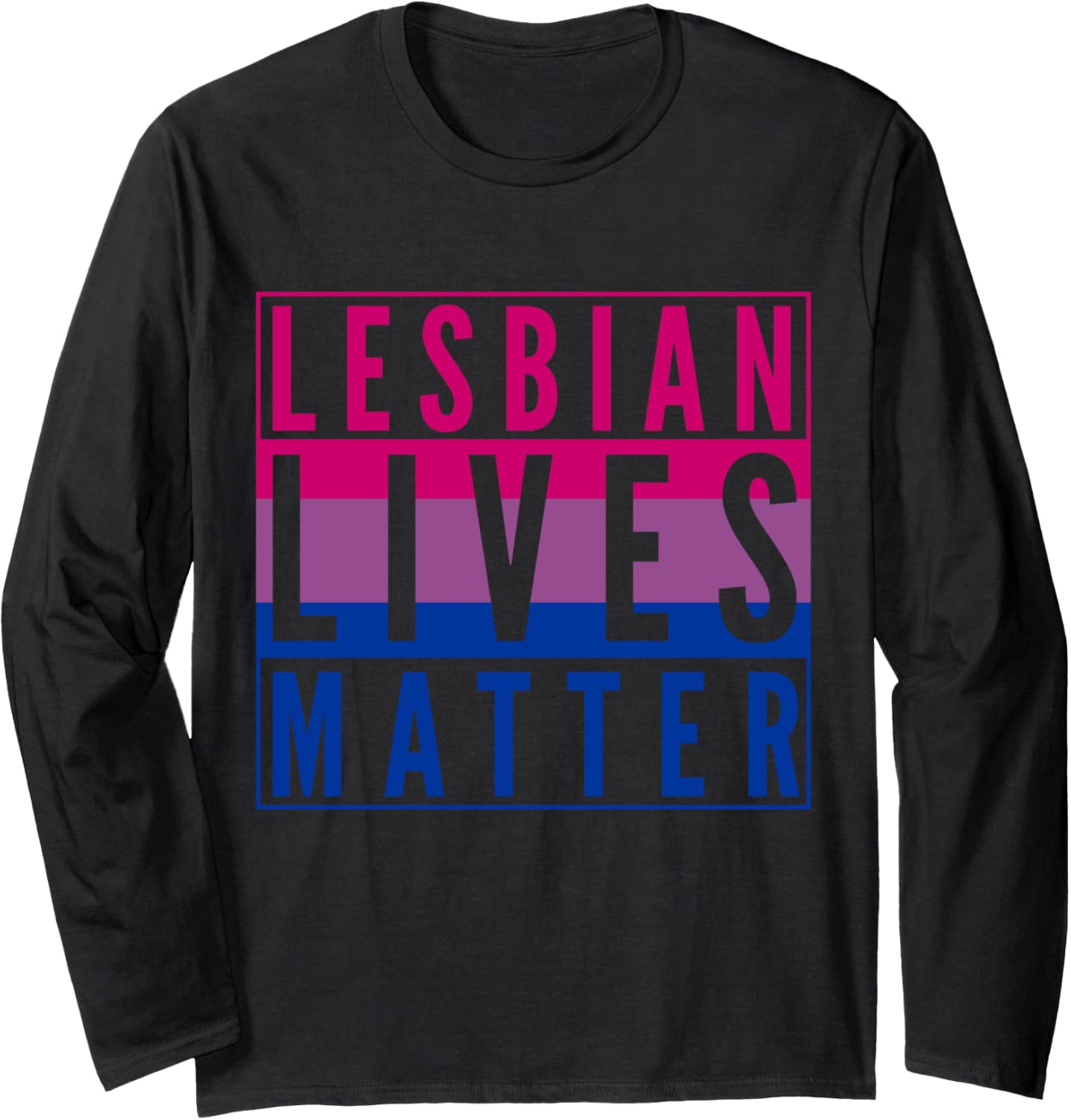 Bi Flag Lesbian Lives Matter LGBT Gay Pride Social Justice Long Sleeve