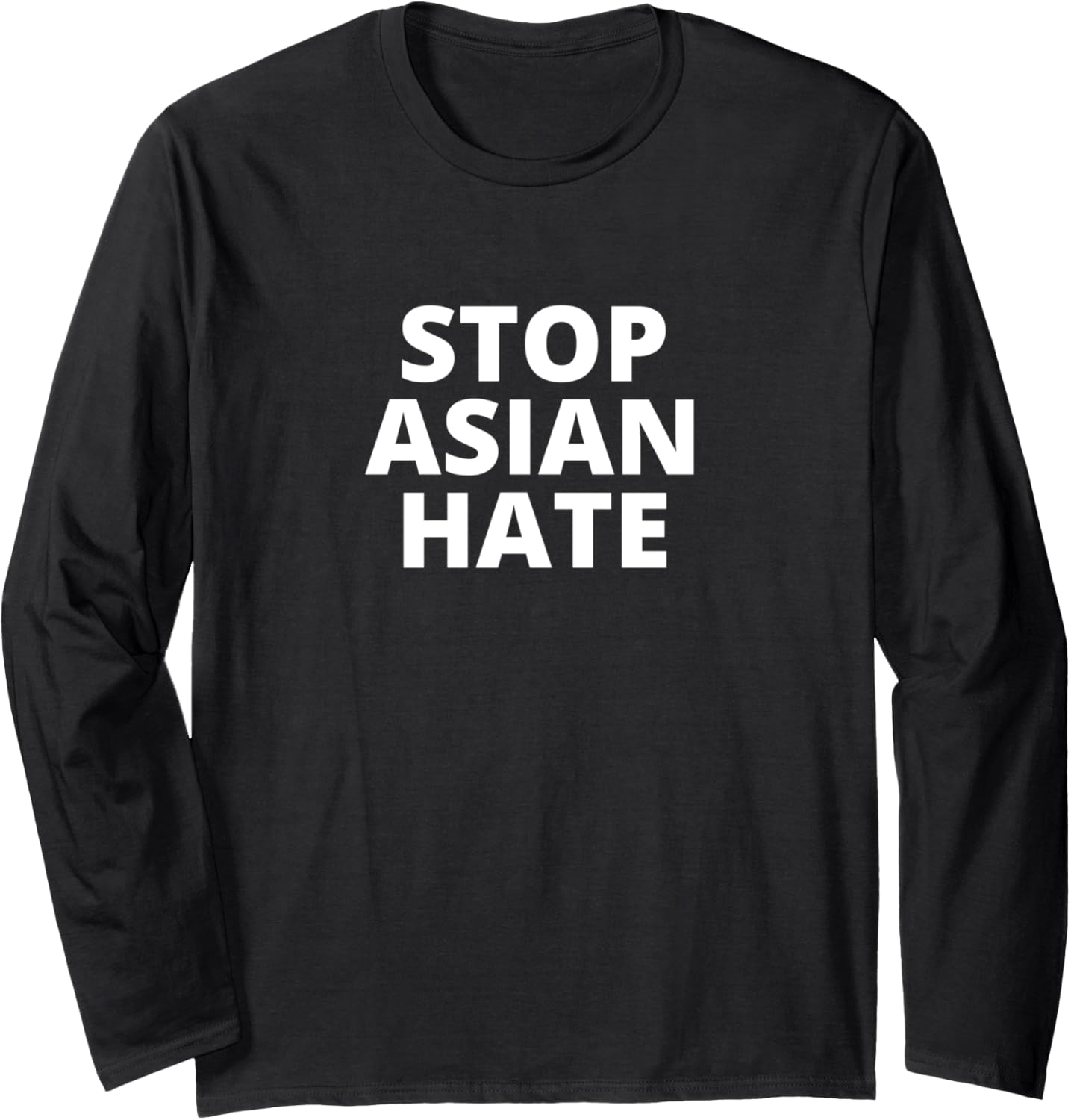 Asian Activism Stop Hate Crime Social Justice Violence Long Sleeve