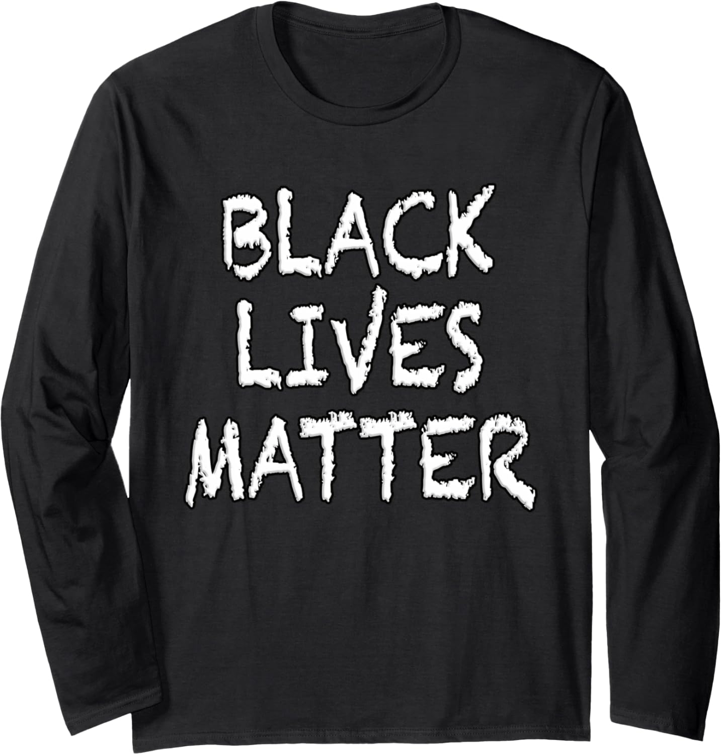 Black Lives Matter Human Rights BLM Long Sleeve