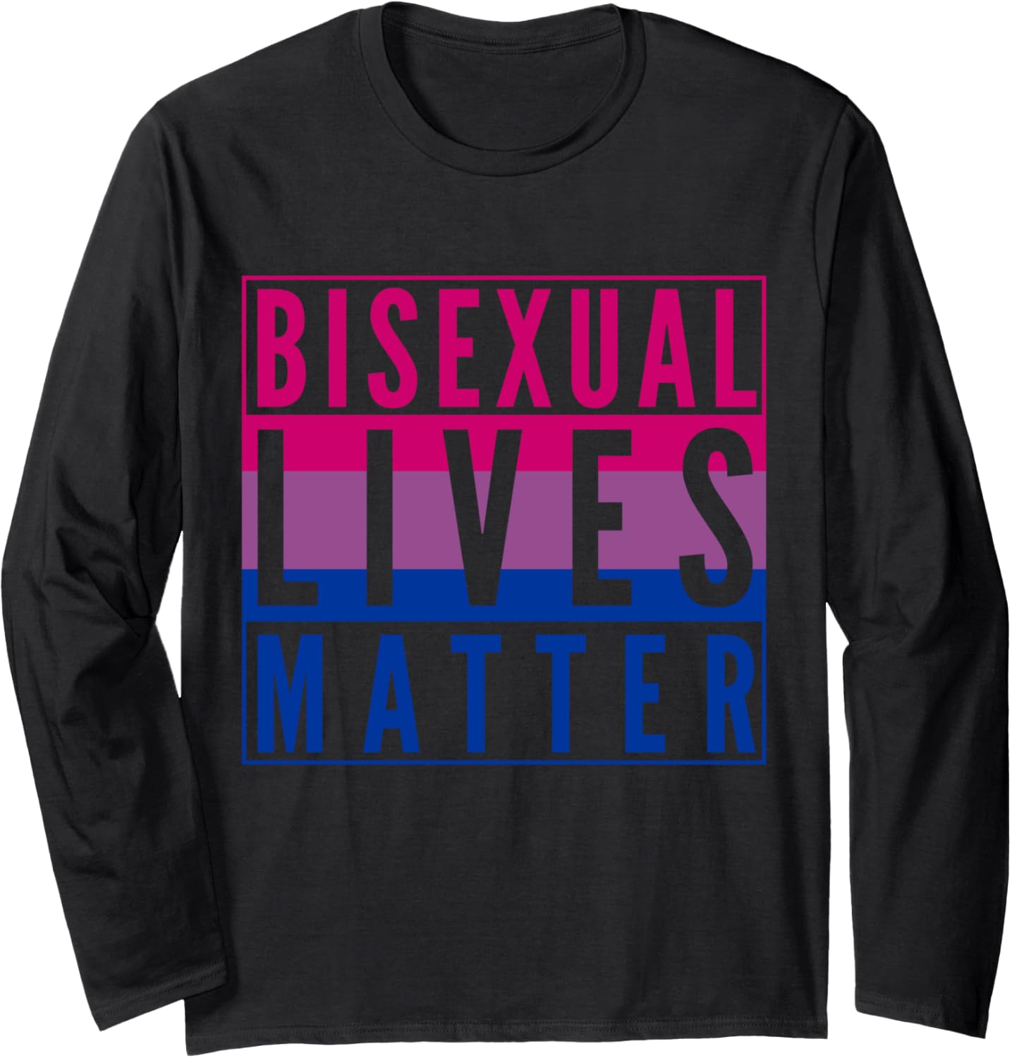 Bi Bisexual Lives Matter LGBT Gay Pride Social Justice Ally Long Sleeve