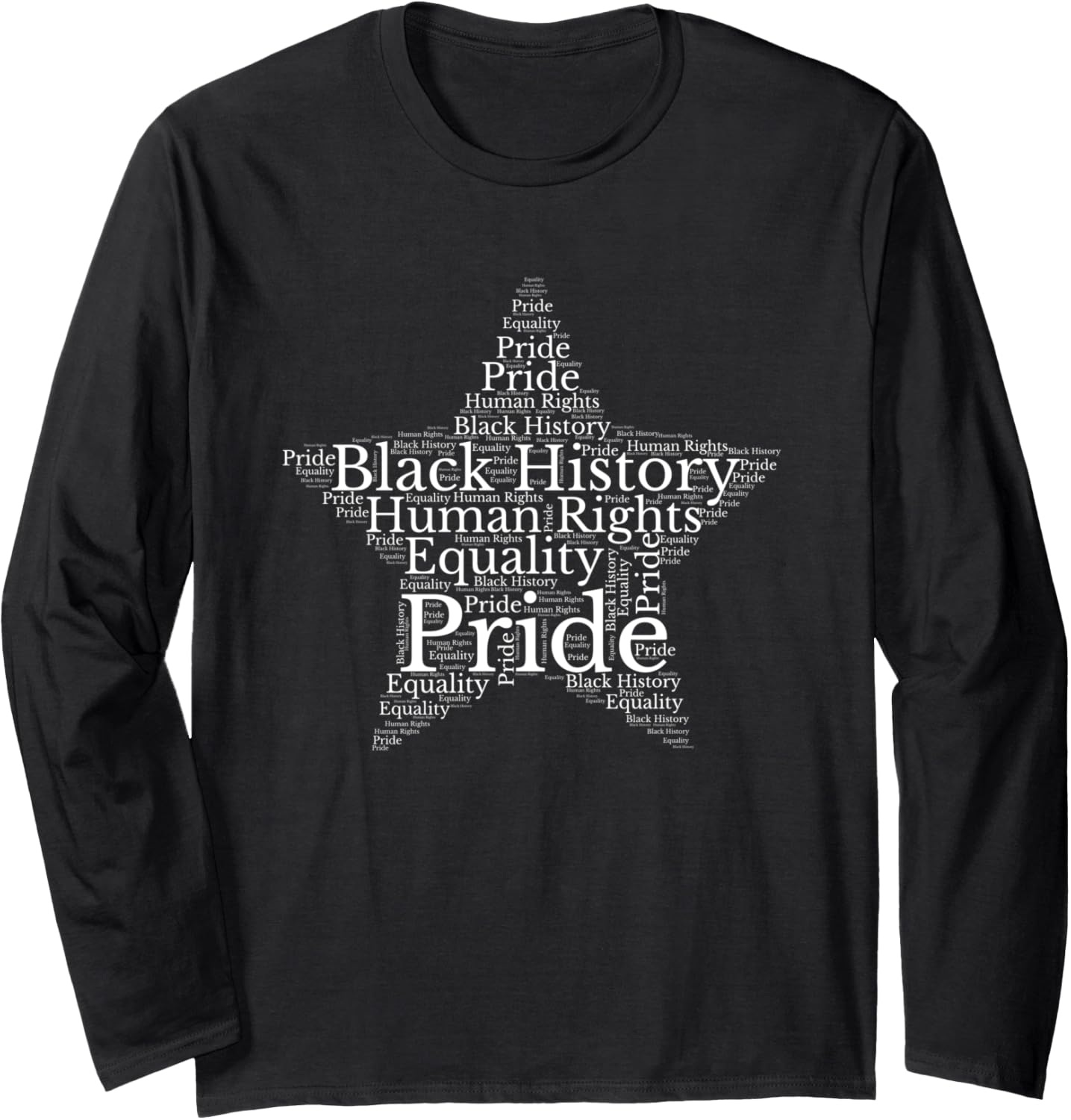 Black History Month Human Rights Pride Star Long Sleeve