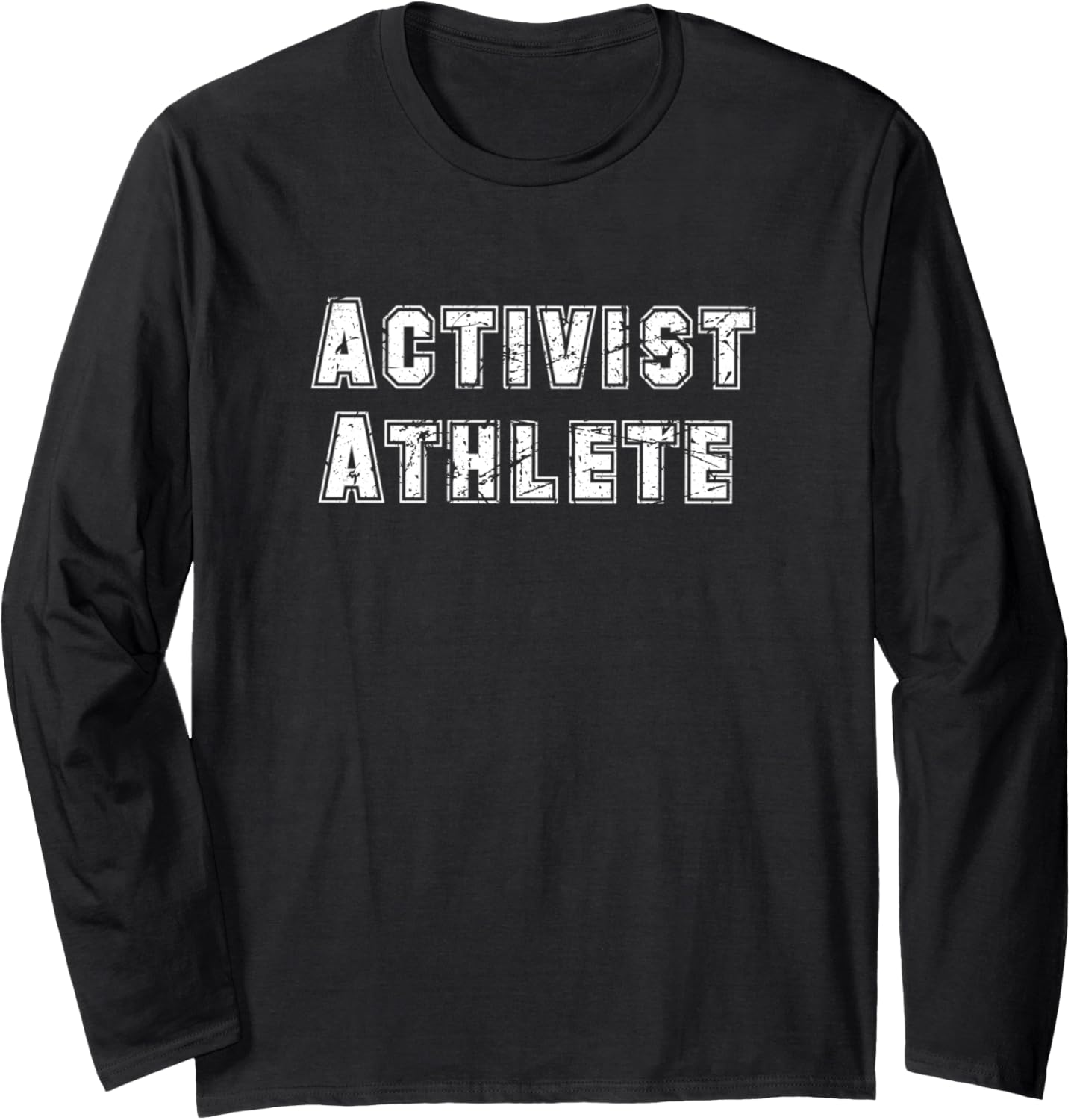 Activist Athlete Social Justice Champion Advocate Graphic Long Sleeve