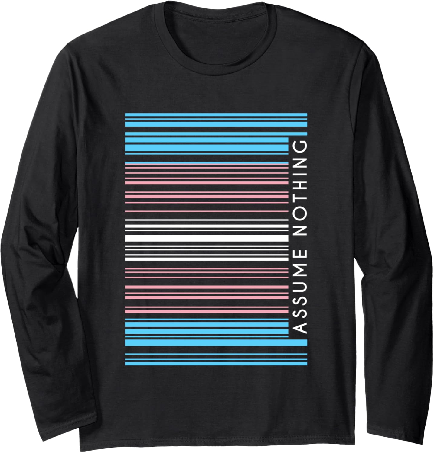 Assume Nothing Trans Barcode LGBT Social Justice Transgender Long Sleeve