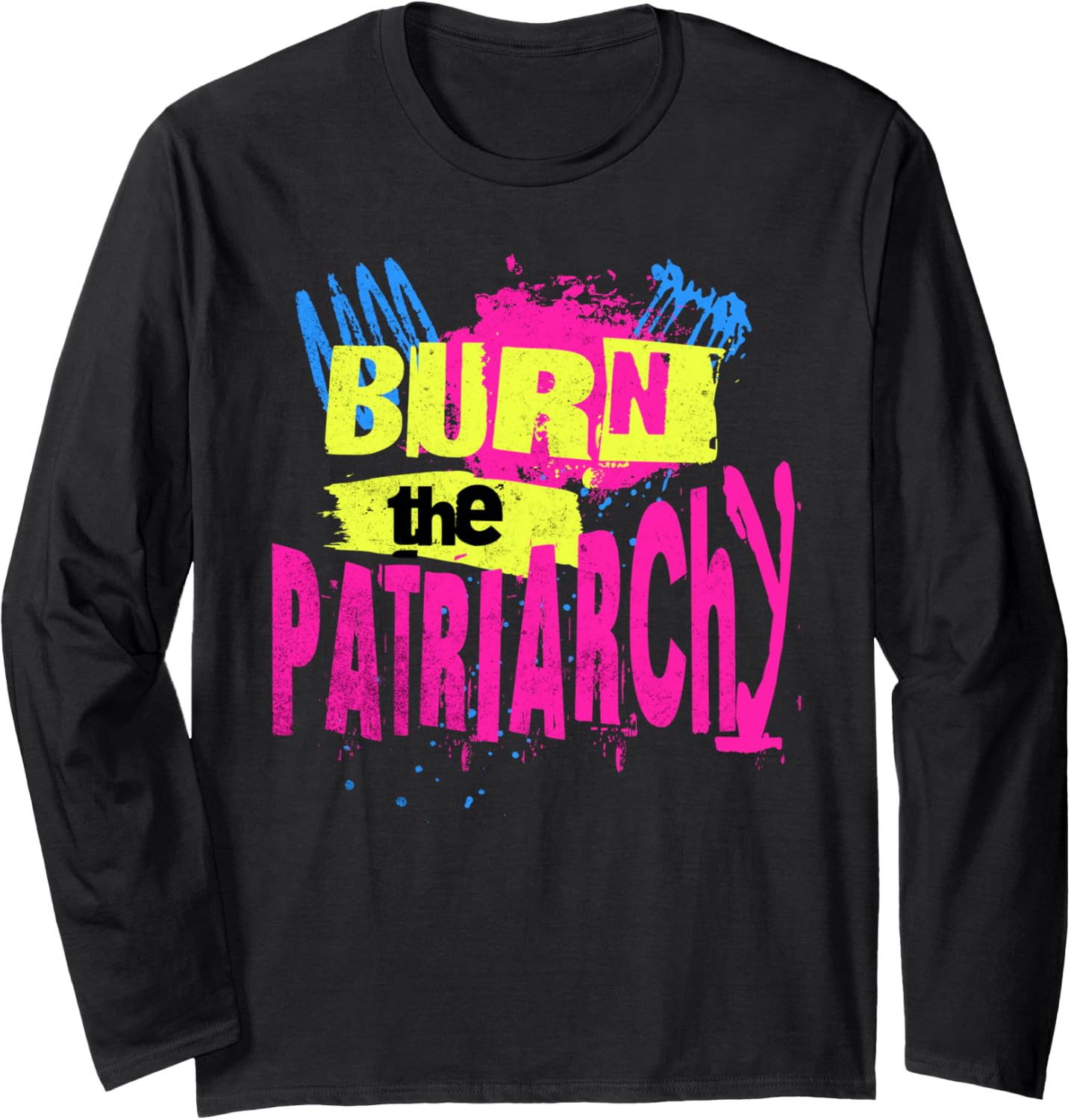 Burn the Patriarchy Retro 80s Protest Vintage Social Justice Long Sleeve