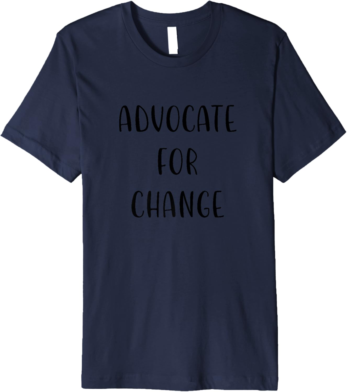 Advocate for Change Support Social Justice Statement Premium