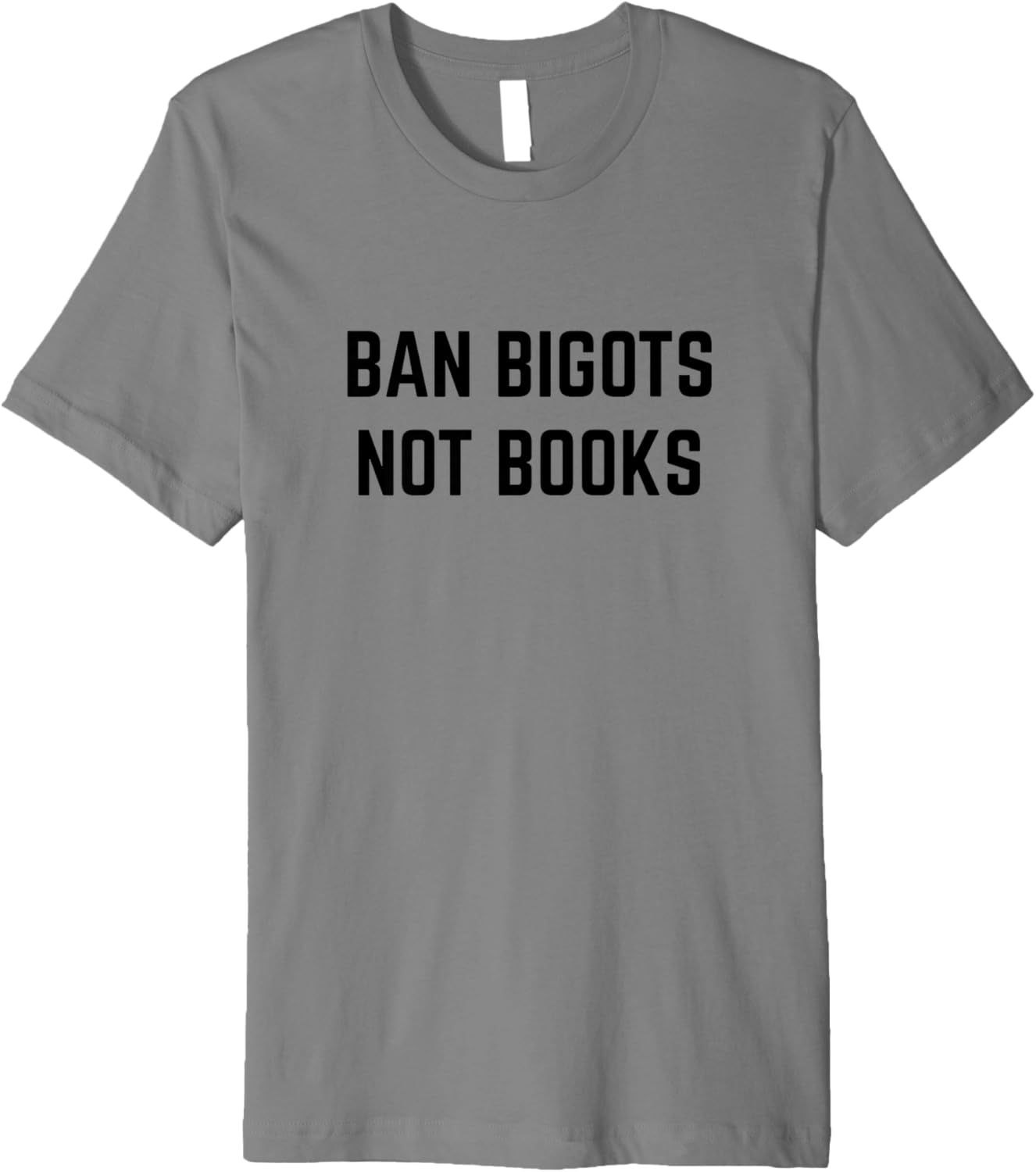 Ban Bigots Not Books Social Justice Activist Premium